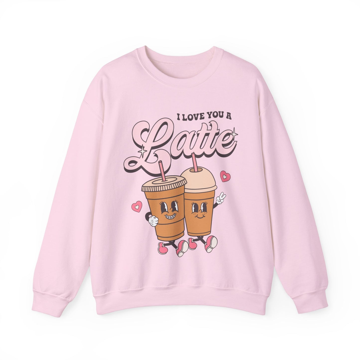 I Love You Latte Sweatshirt