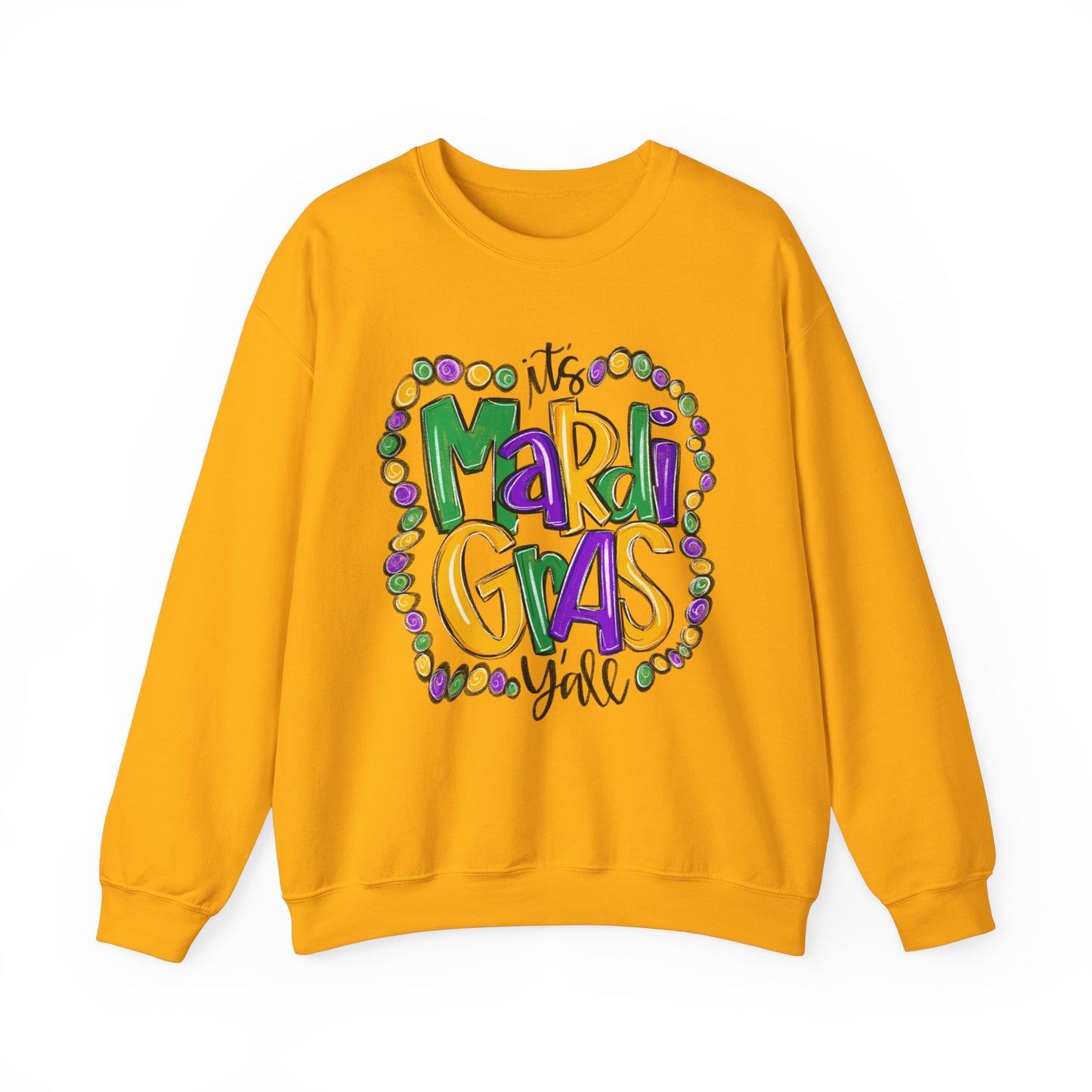 It's Mardi Gras Y'all Sweatshirt