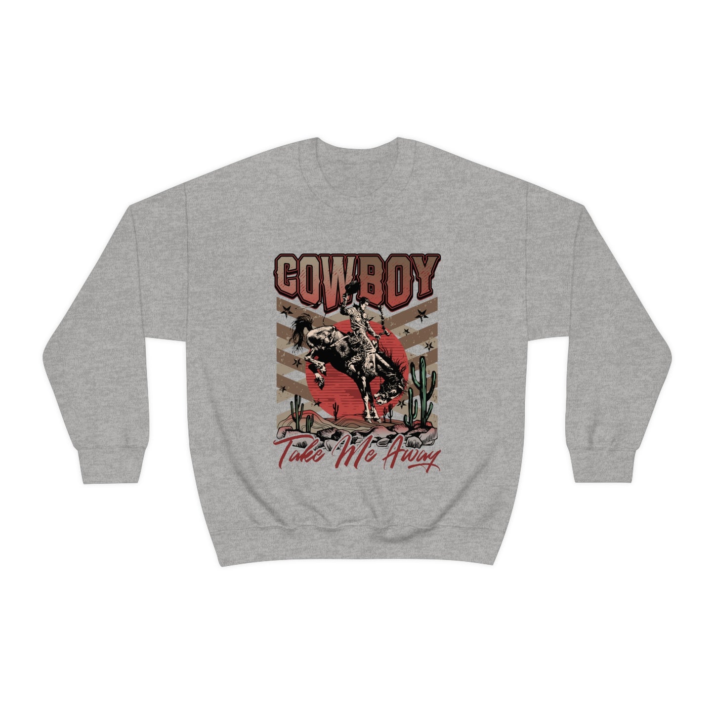Cowboy Take Me Away Sweatshirt