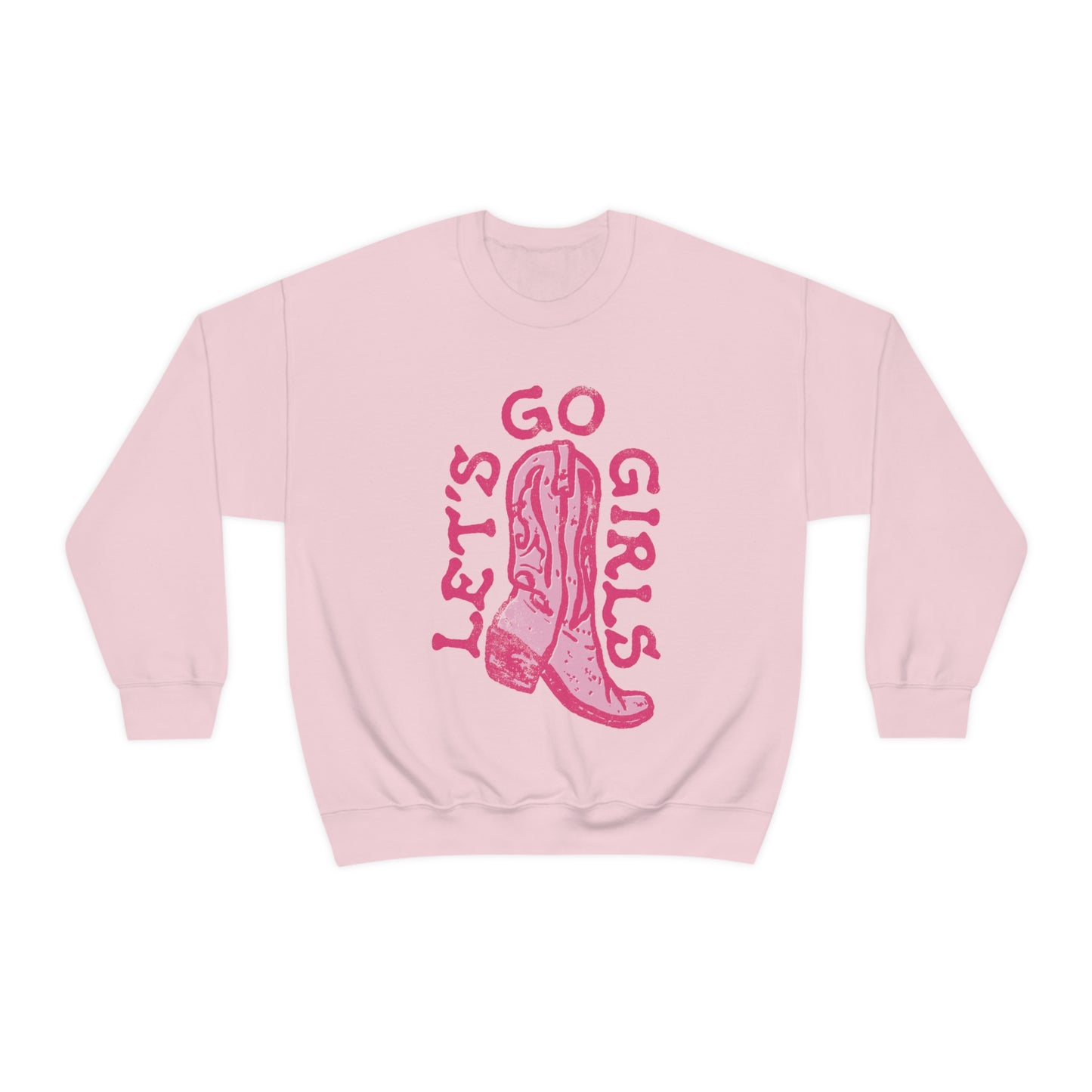 Lets Go Girls Cowboy Boots Sweatshirt