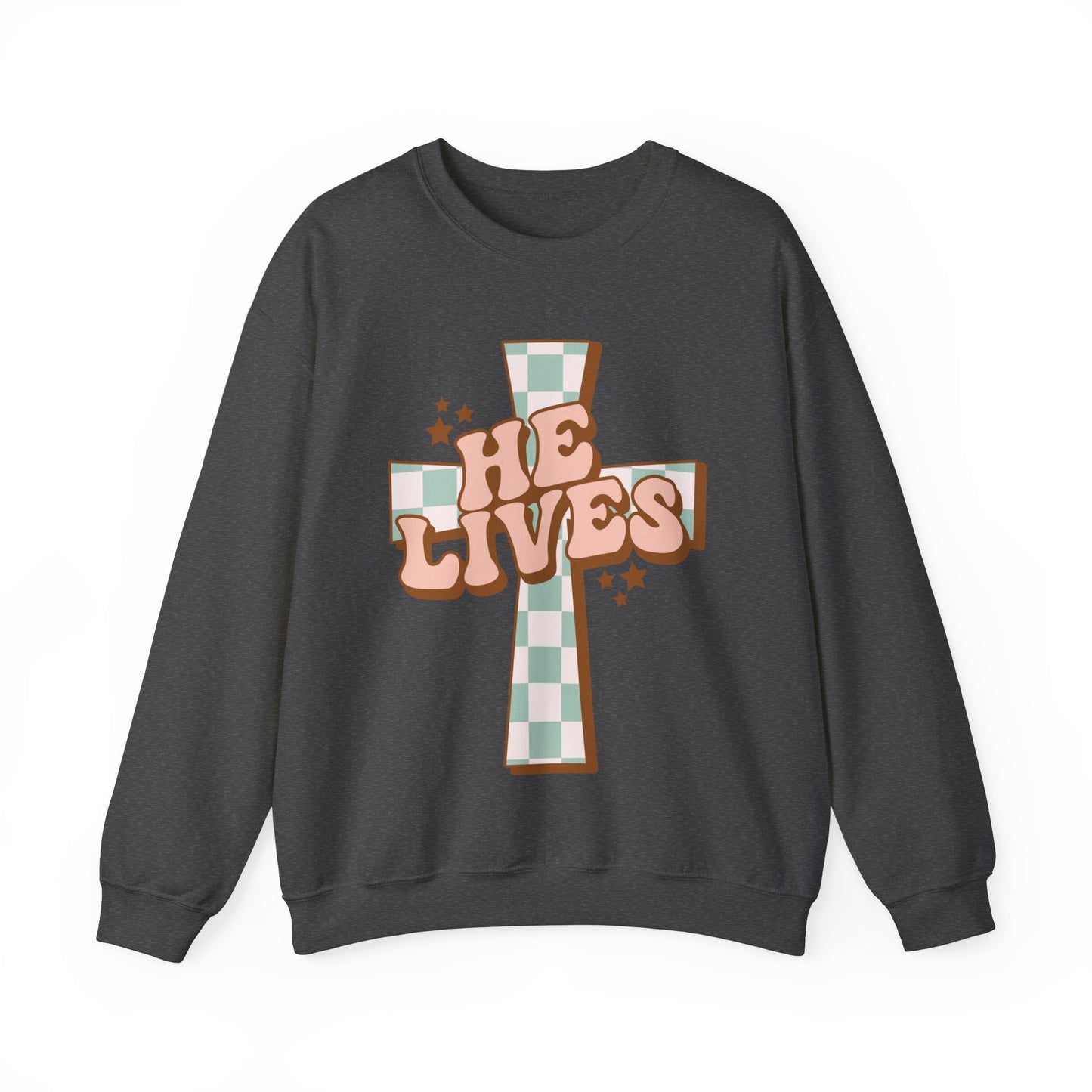 He Lives Sweatshirt