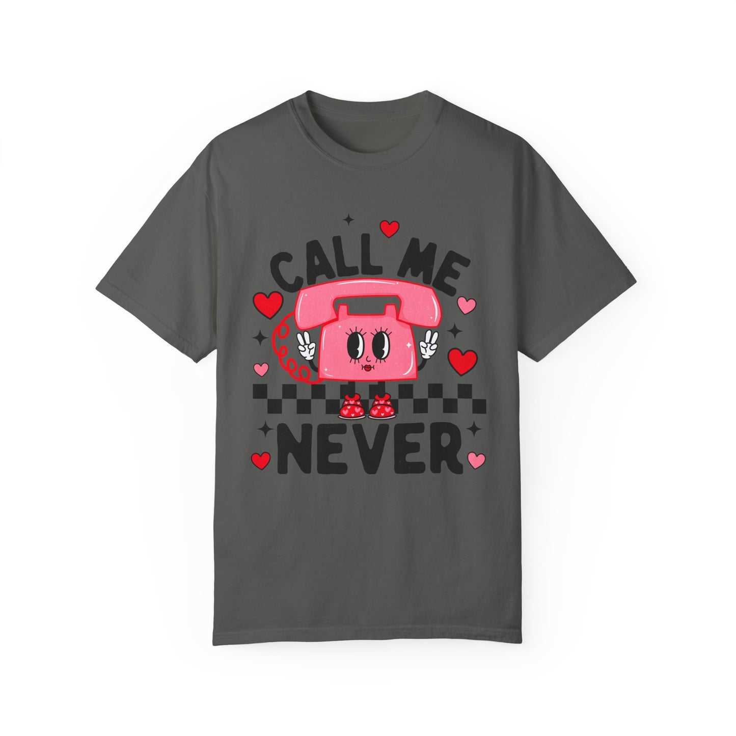 Call Me Never Shirt