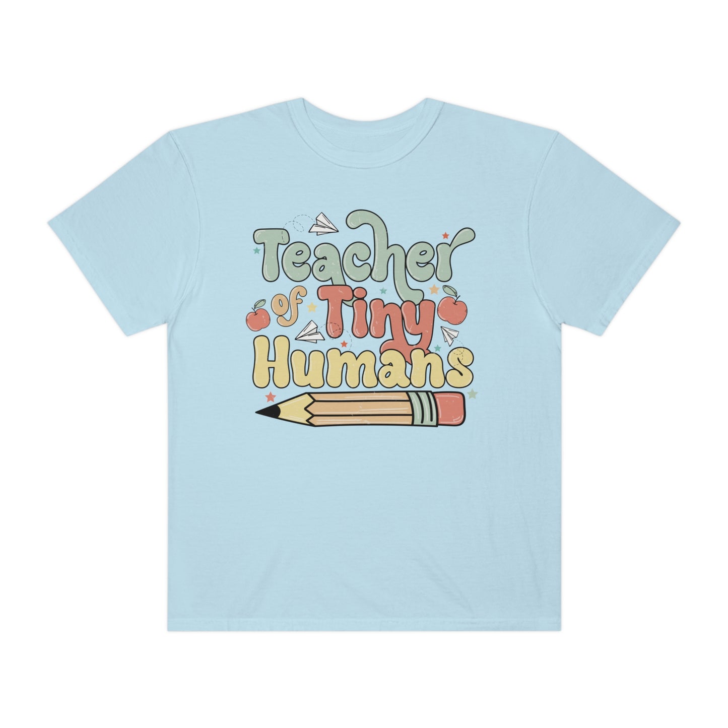 Teacher of Tiny Humans Shirt