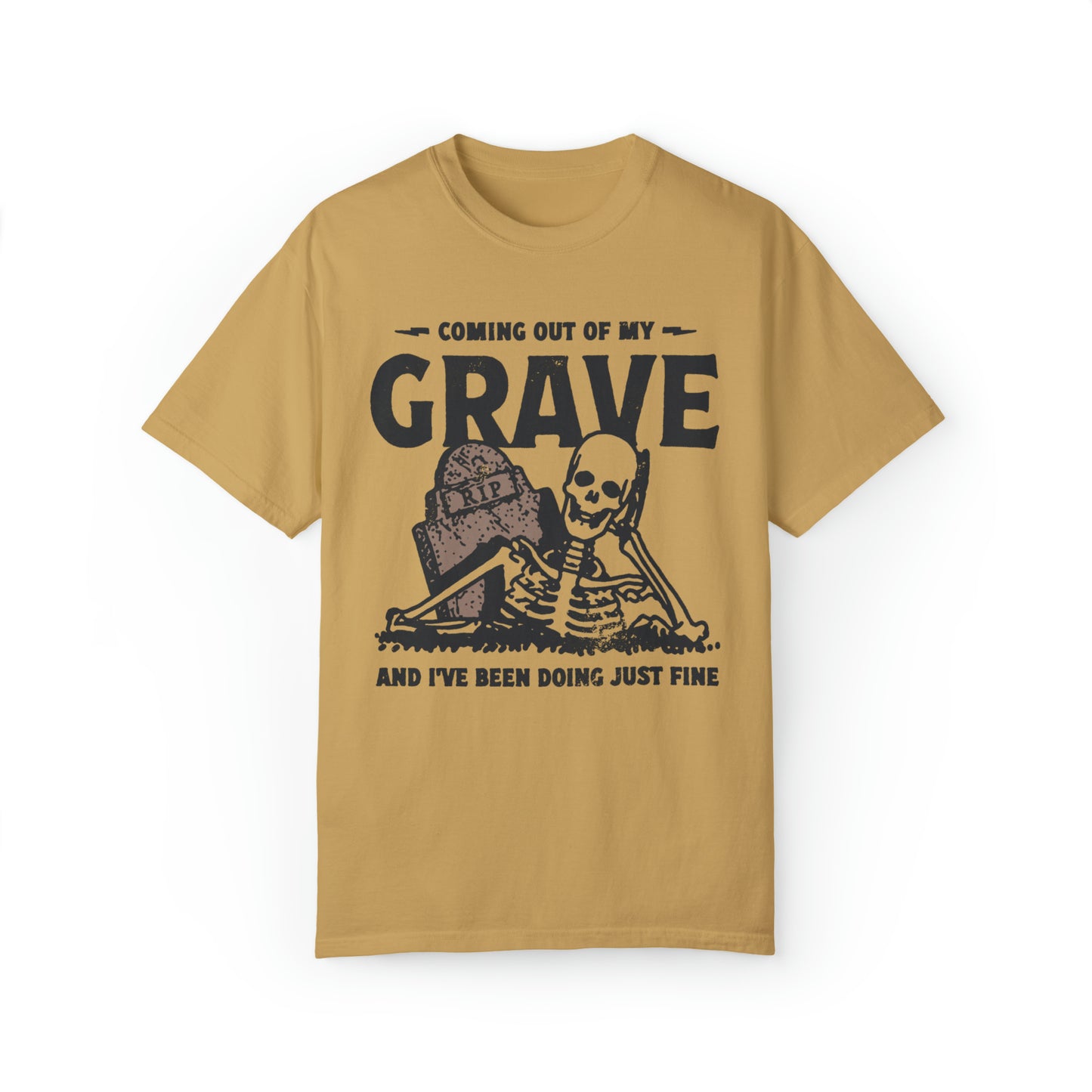 Coming Out Of My Grave Shirt