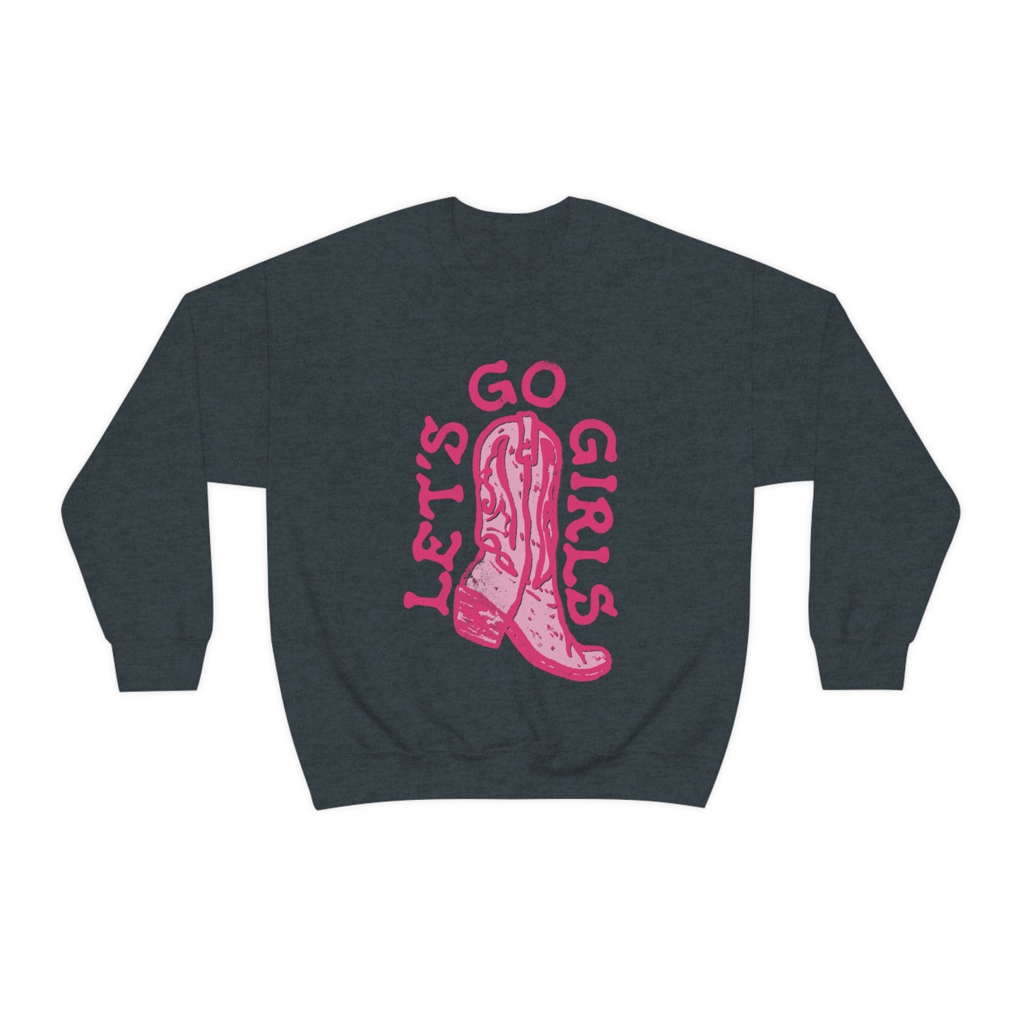 Lets Go Girls Cowboy Boots Sweatshirt