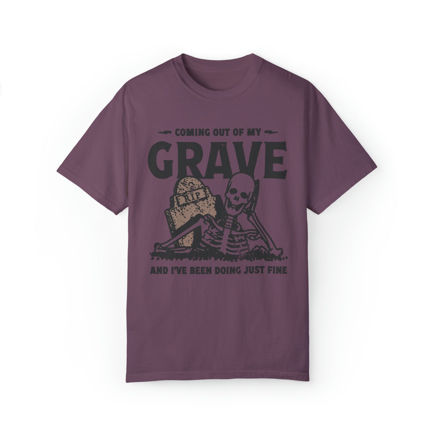 Coming Out Of My Grave Shirt