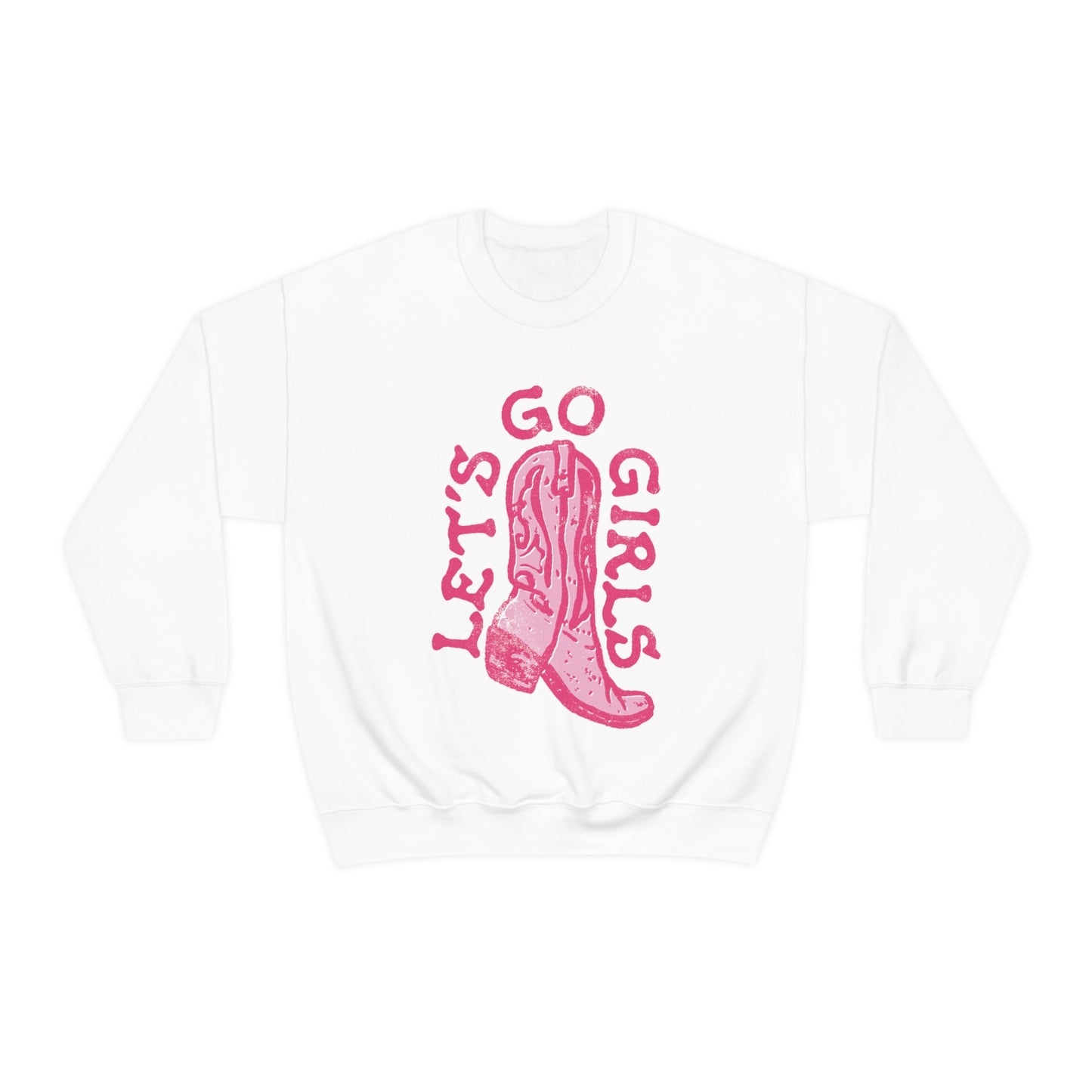 Lets Go Girls Cowboy Boots Sweatshirt