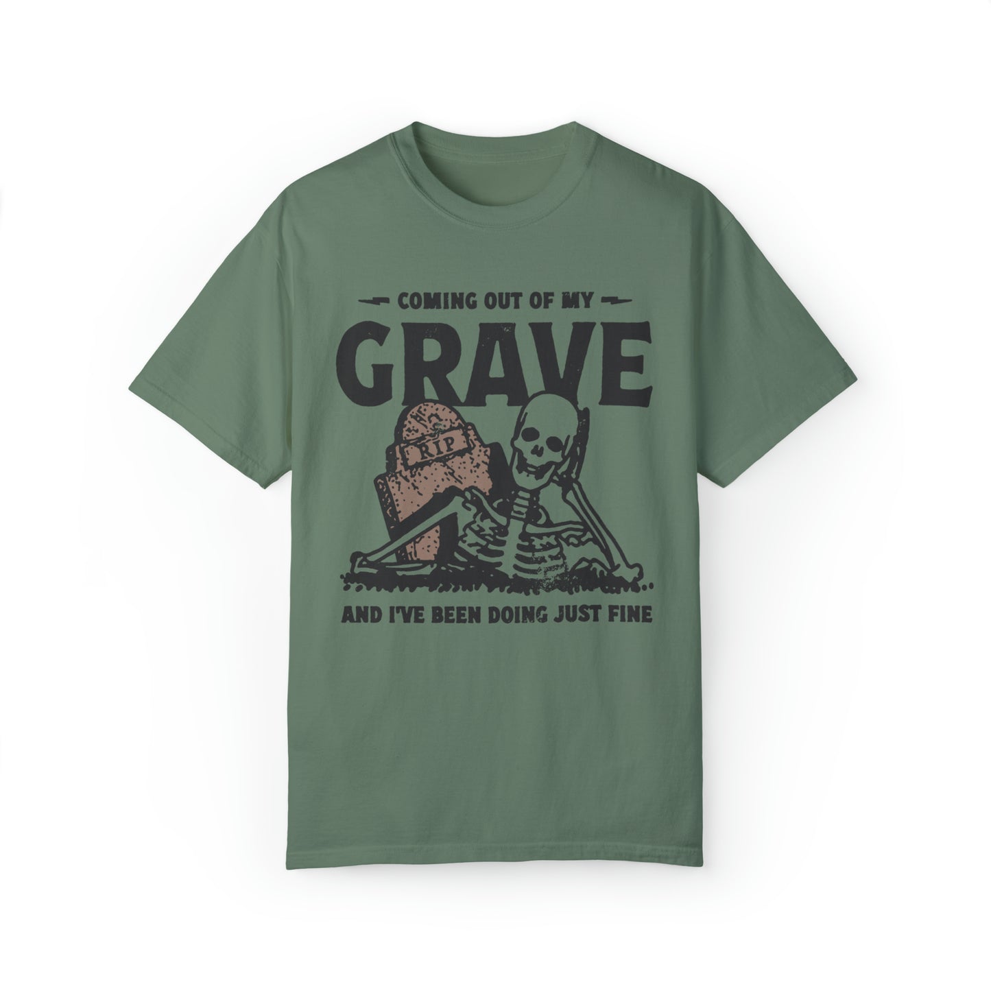 Coming Out Of My Grave Shirt