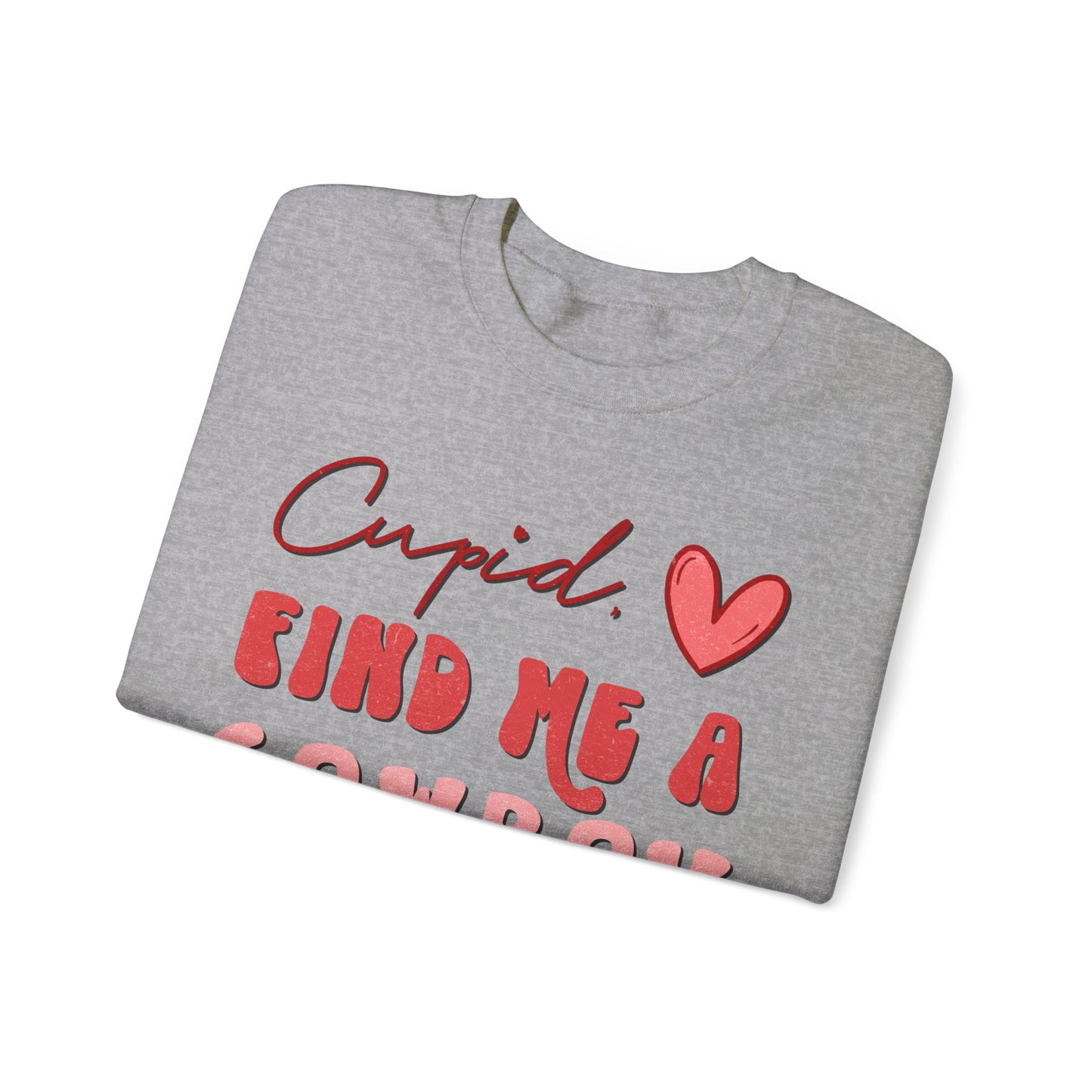 Cupid Find Me A Cowboy Sweatshirt