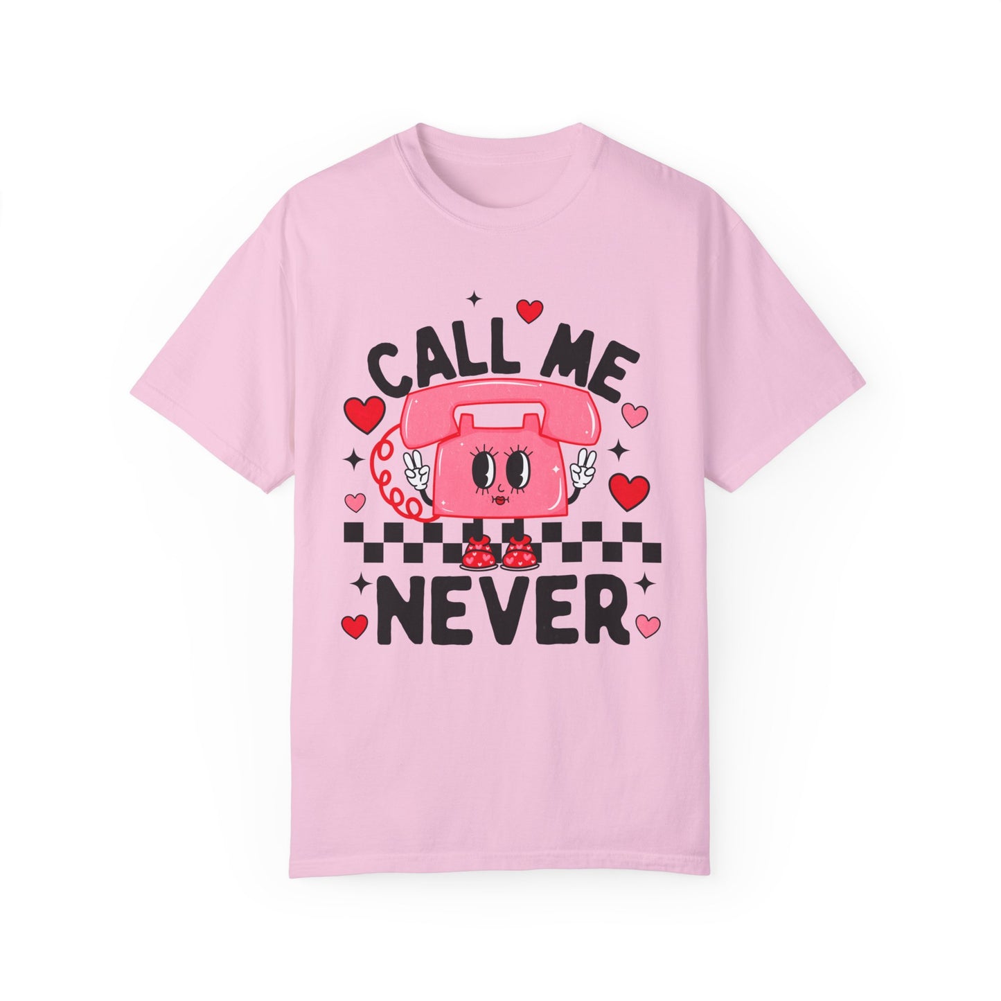 Call Me Never Shirt