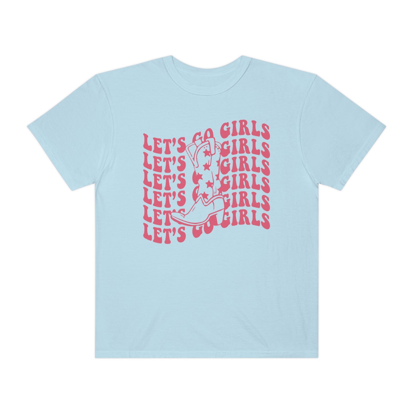 Lets Go Girls Shirt