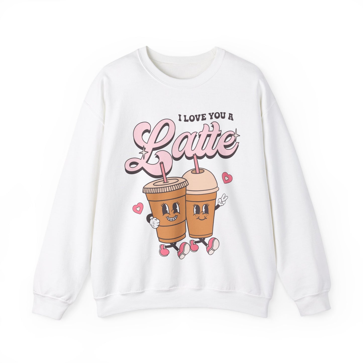 I Love You Latte Sweatshirt