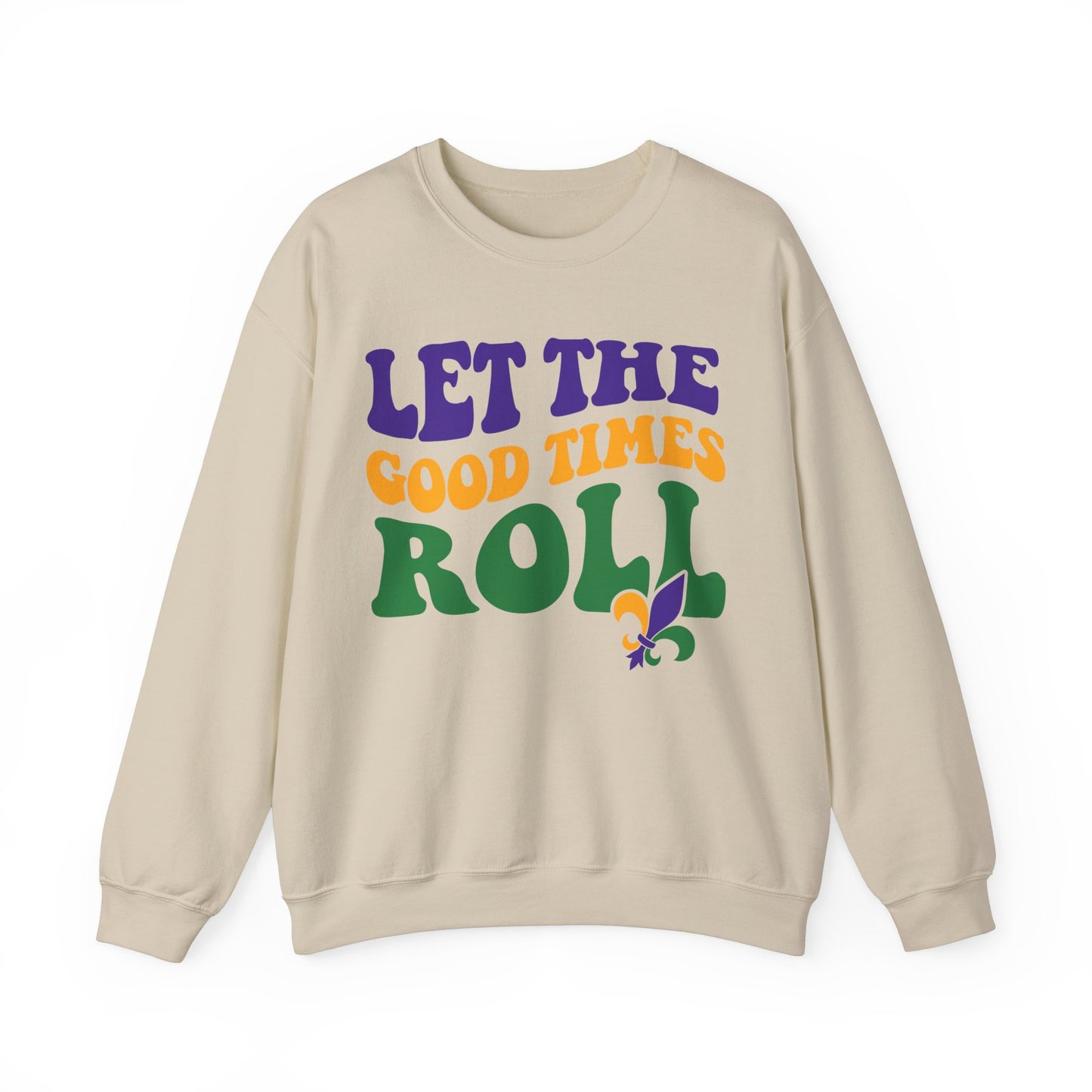 Let The Good Times Roll Mardi Gras Sweatshirt