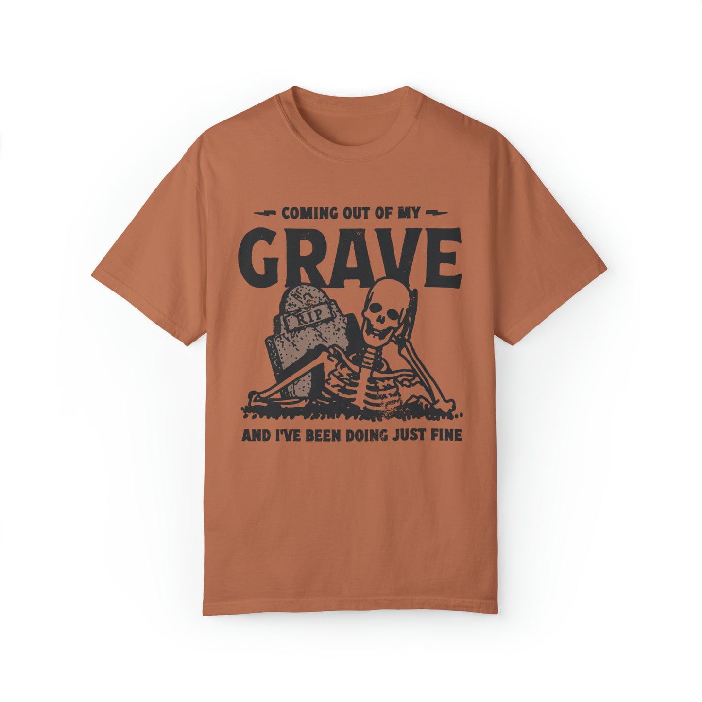 Coming Out Of My Grave Shirt