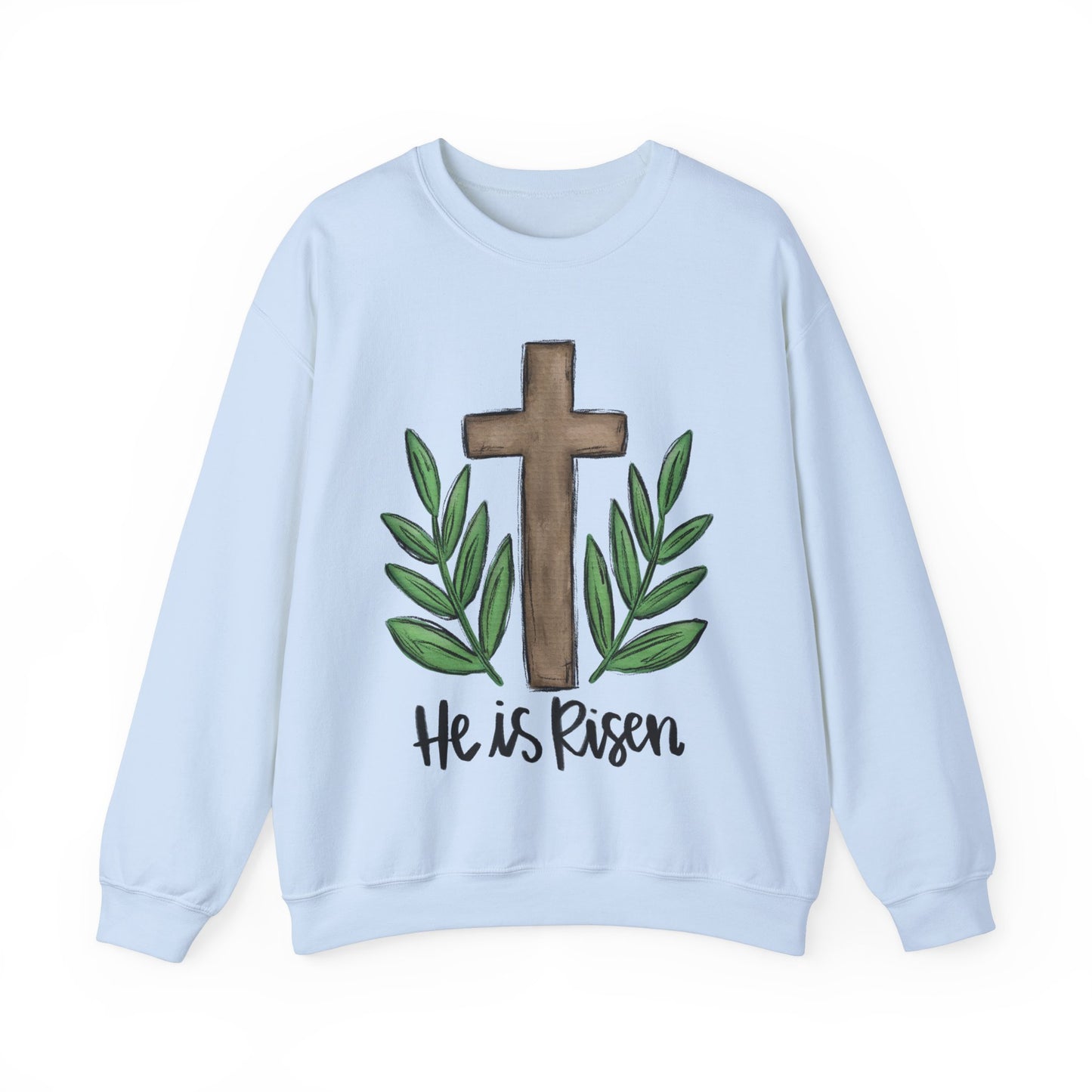 He Is Risen Easter Sweatshirt