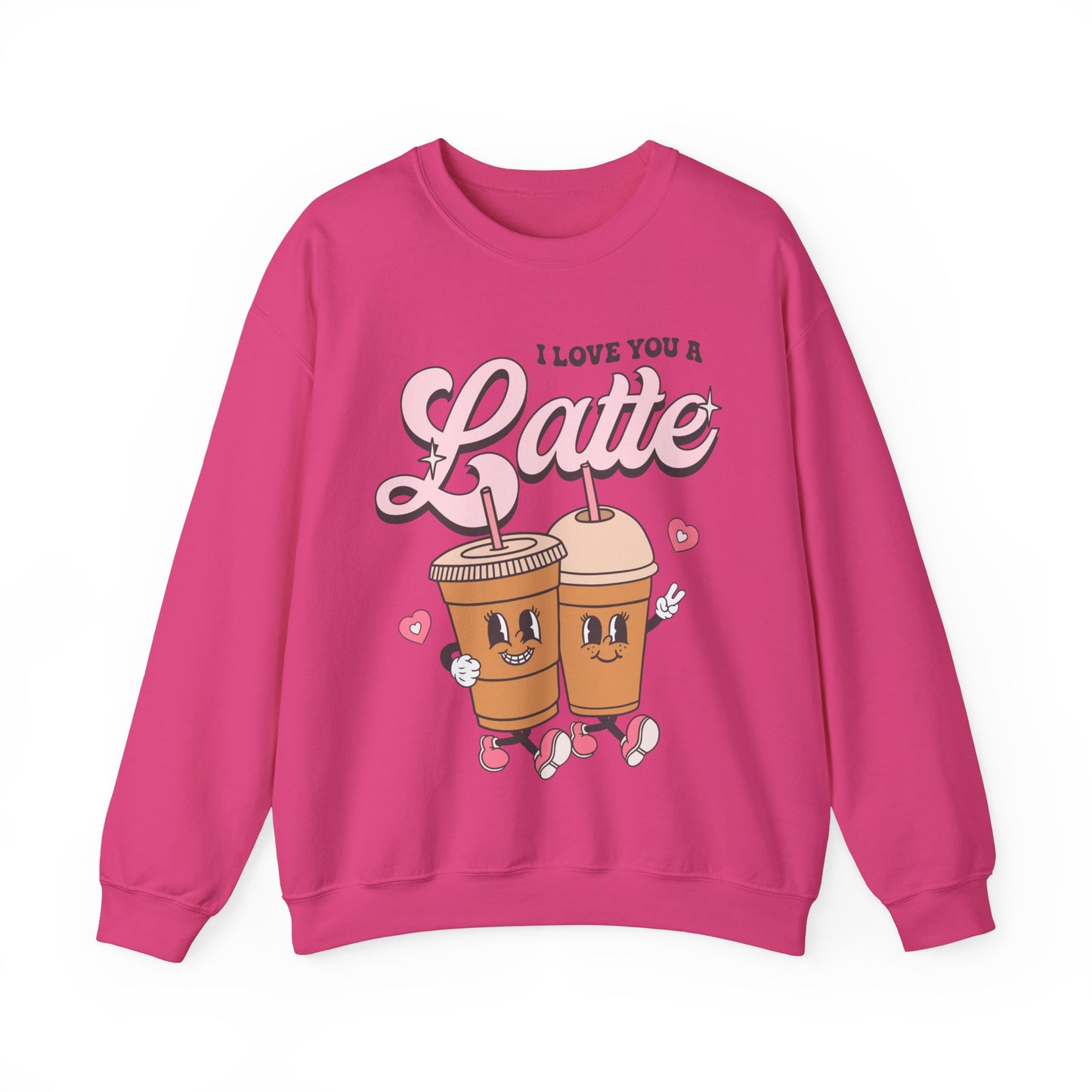 I Love You Latte Sweatshirt