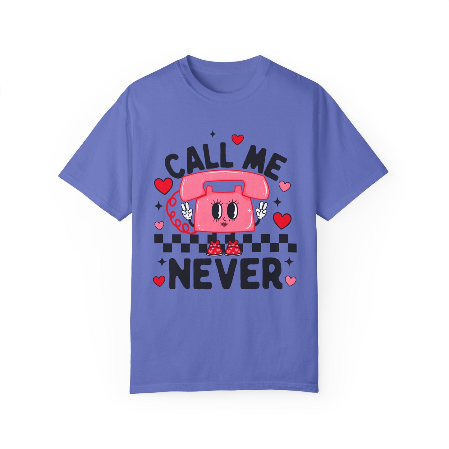 Call Me Never Shirt