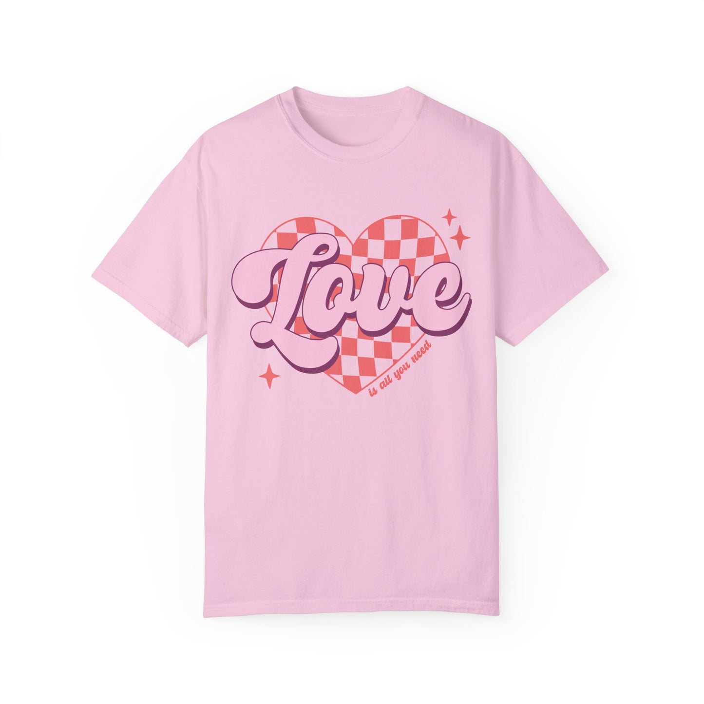 Love Is All You Need Shirt