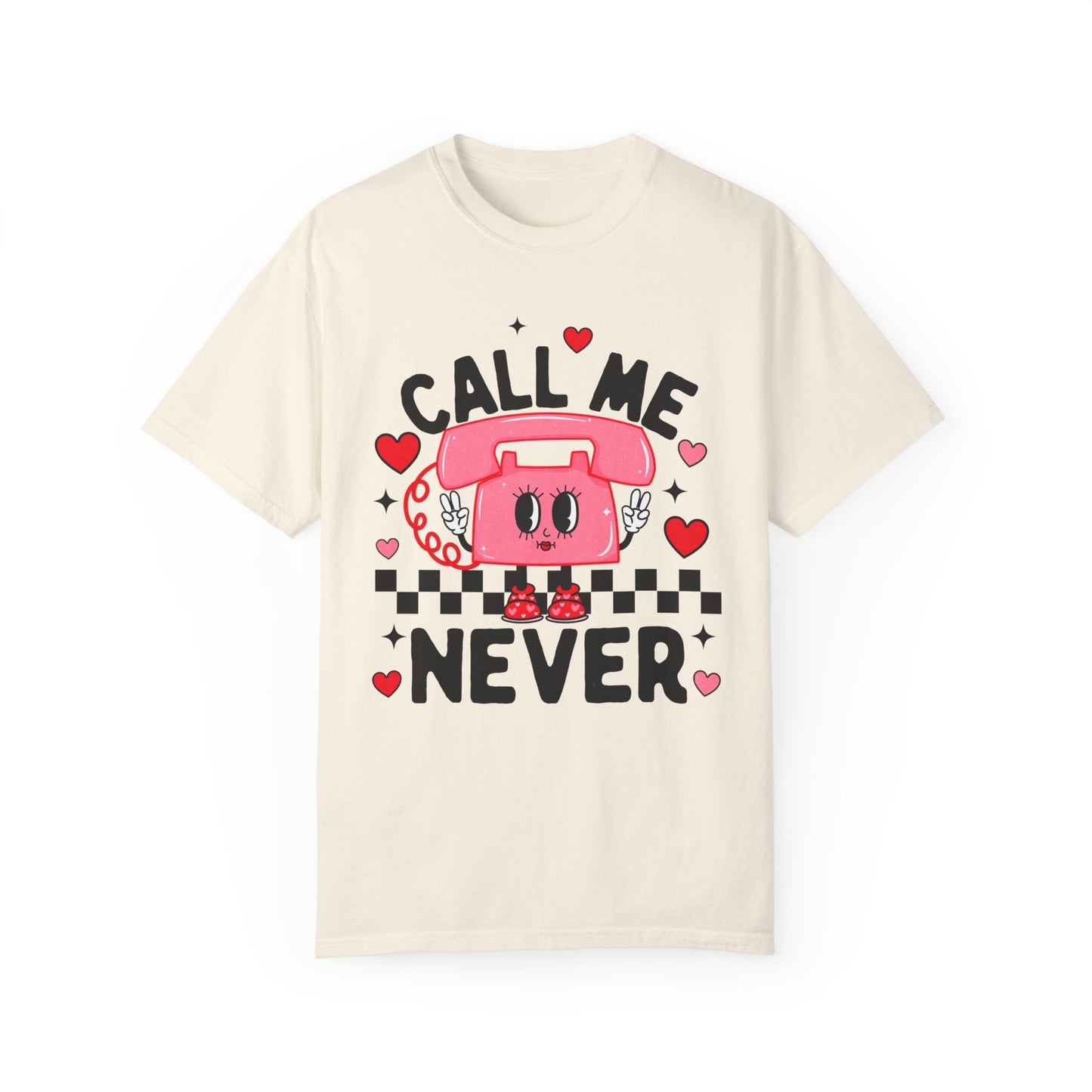 Call Me Never Shirt