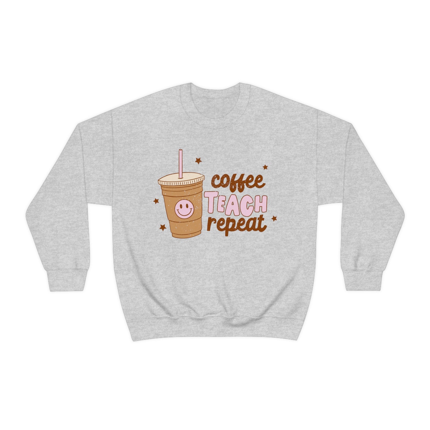 Coffee Teach Repeat Sweatshirt