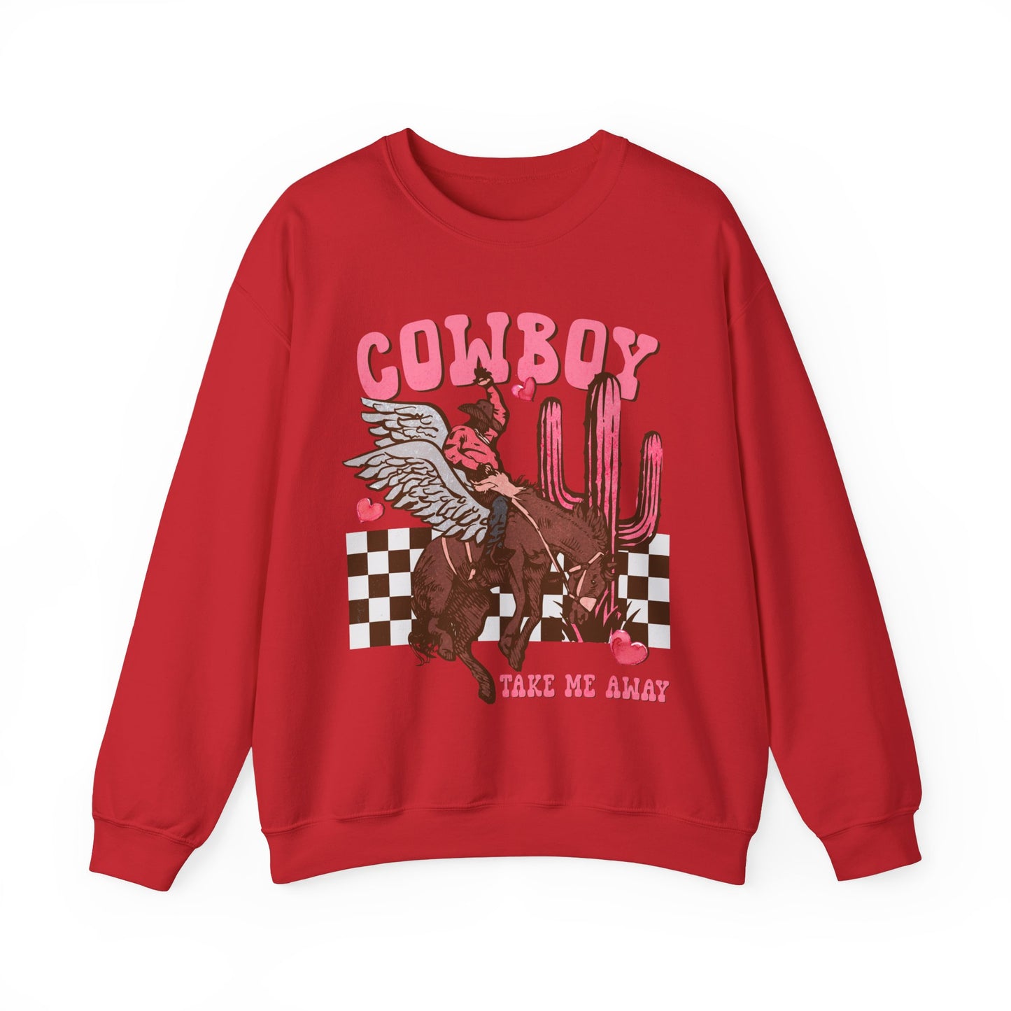 Cowboy Take Me Away Valentines Sweatshirt