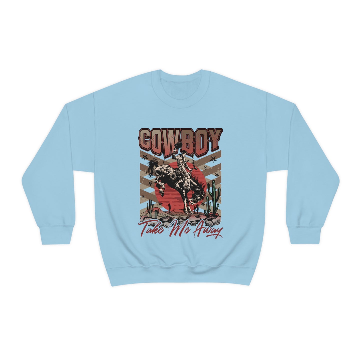 Cowboy Take Me Away Sweatshirt