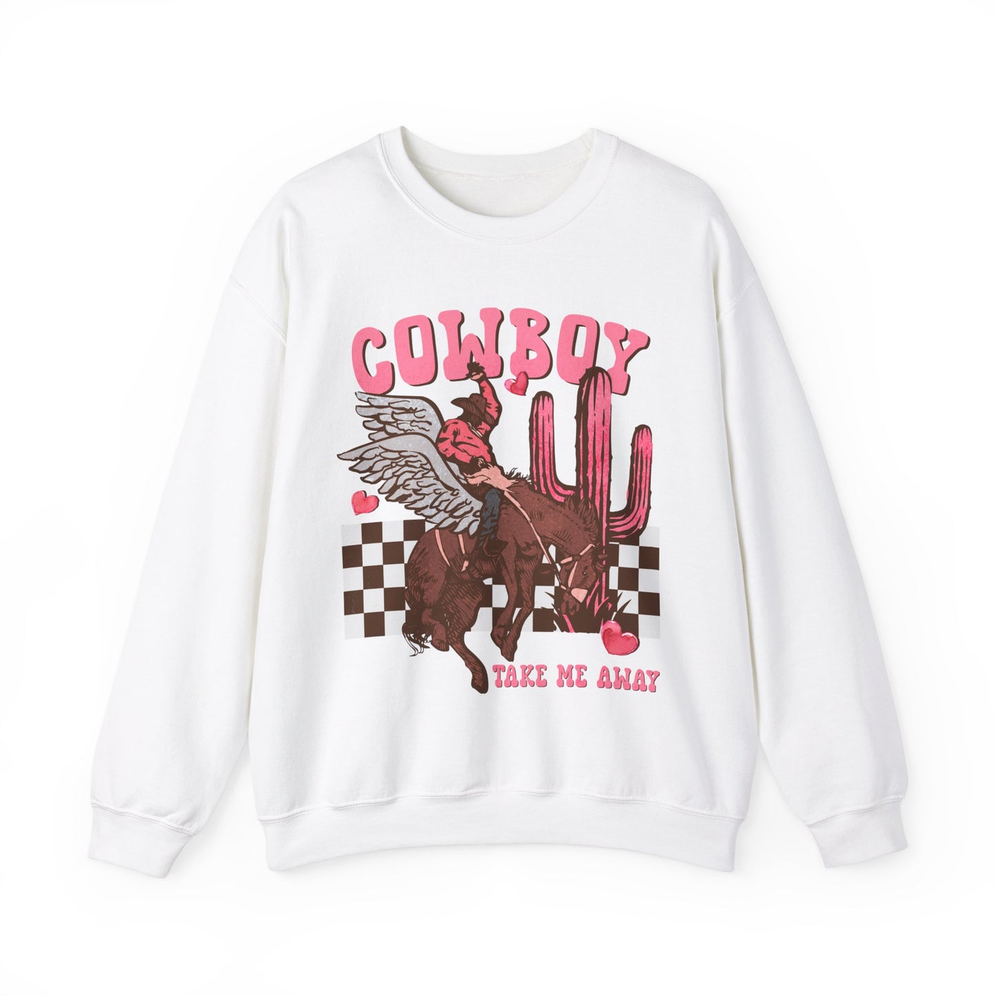 Cowboy Take Me Away Valentines Sweatshirt