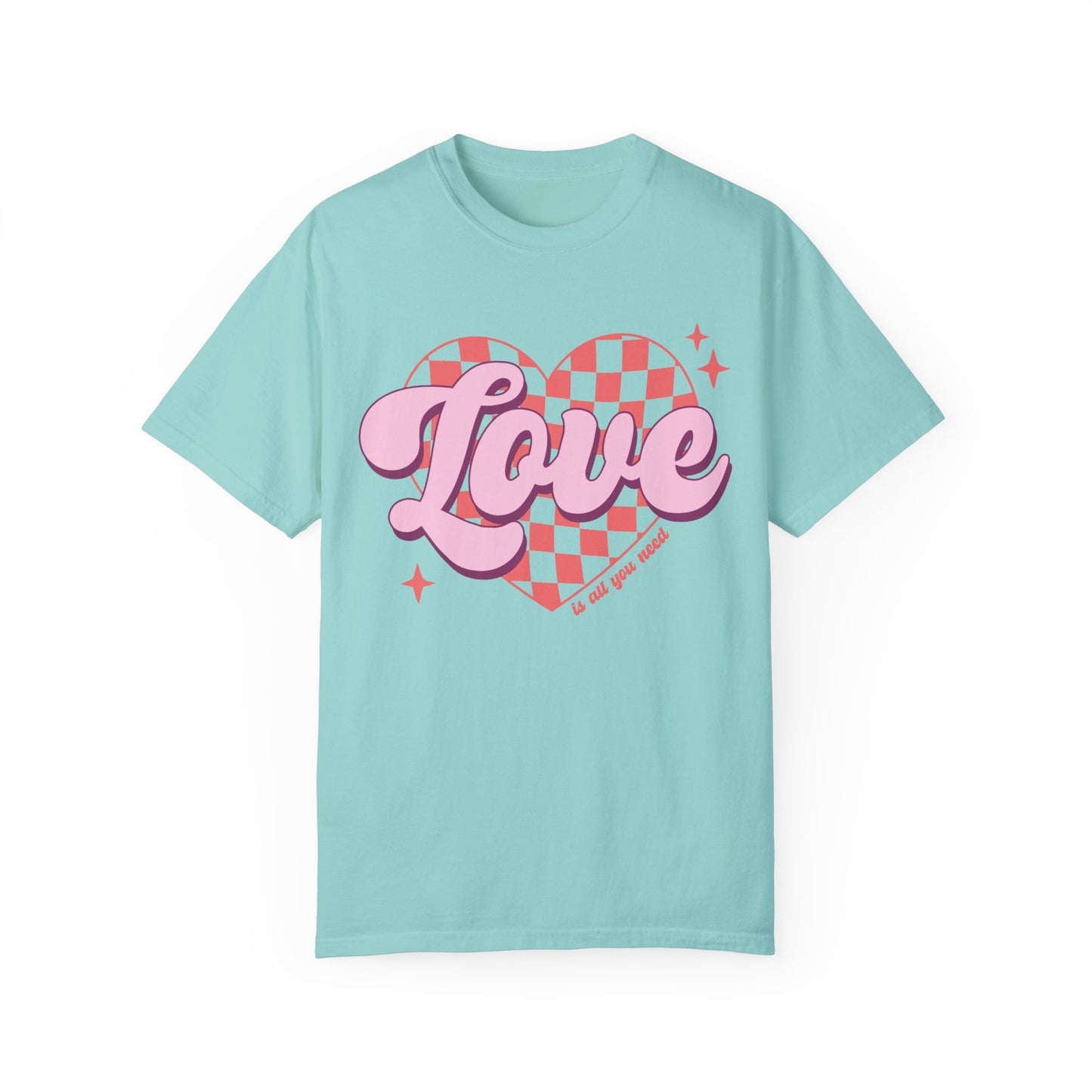 Love Is All You Need Shirt