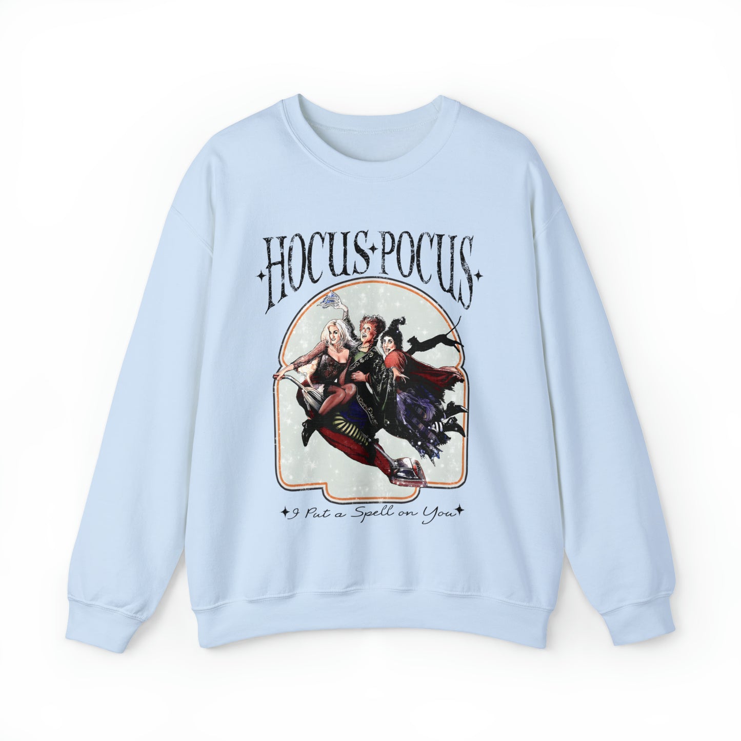 Hocus Pocus I Put A Spell On You Sweatshirt