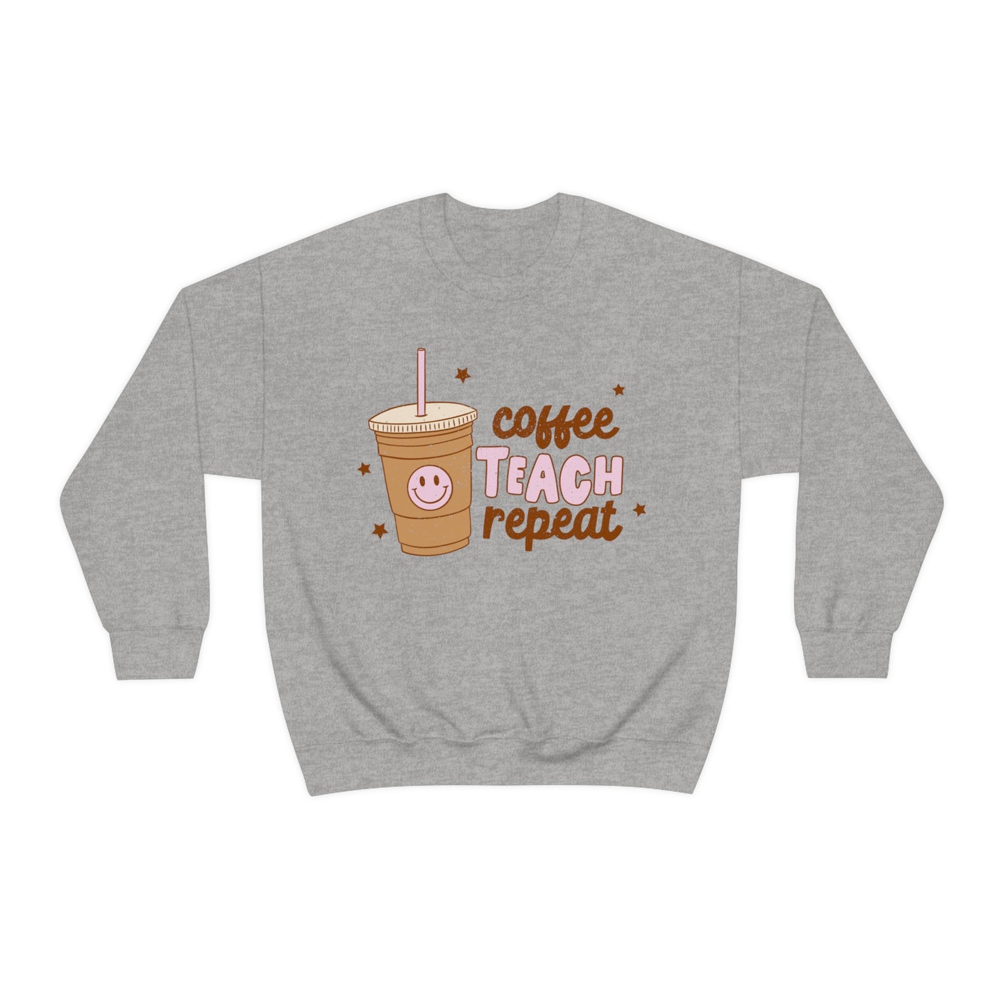 Coffee Teach Repeat Sweatshirt