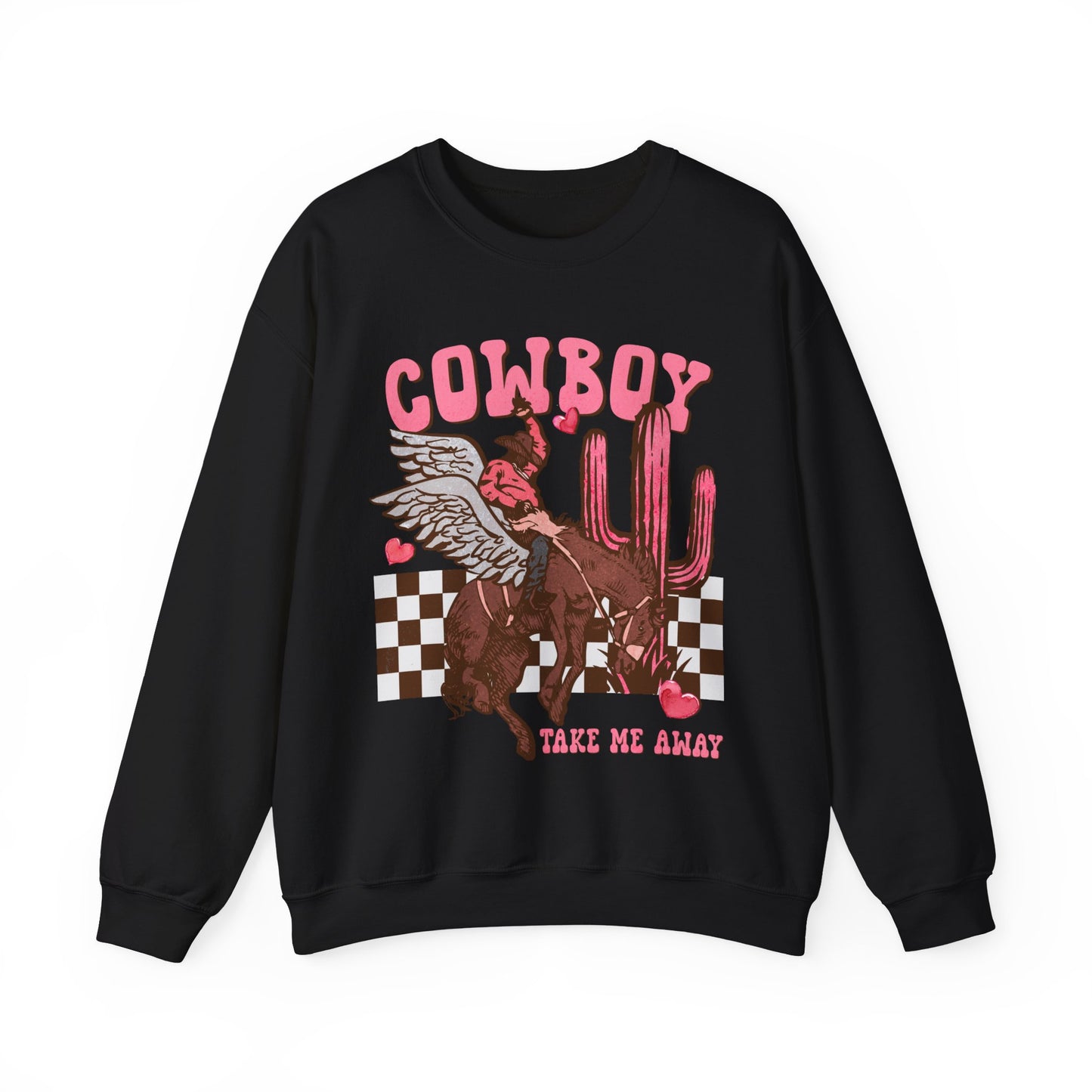 Cowboy Take Me Away Valentines Sweatshirt