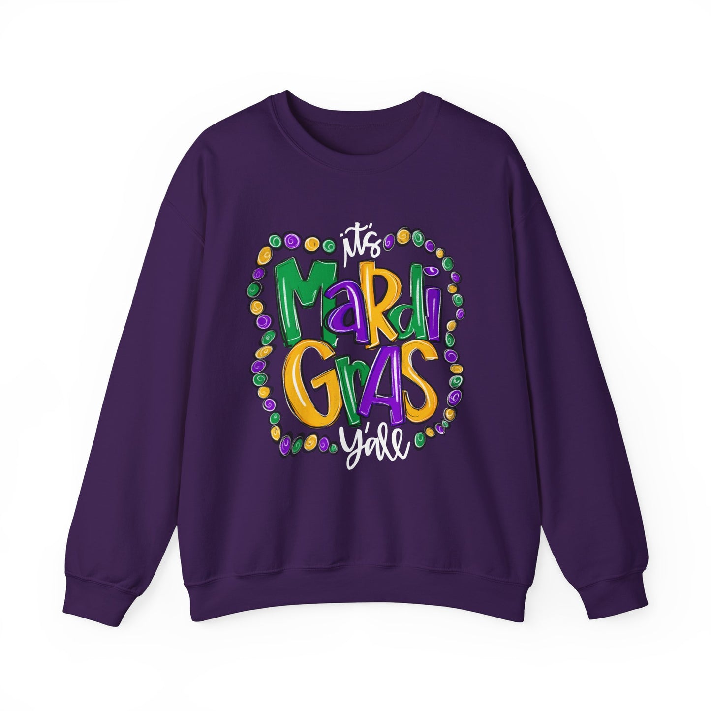 It's Mardi Gras Y'all Sweatshirt