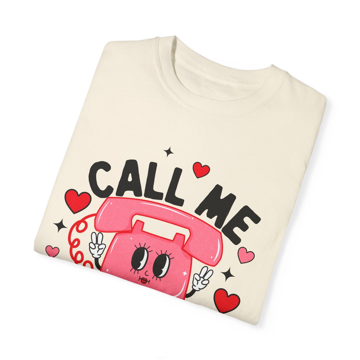 Call Me Never Shirt