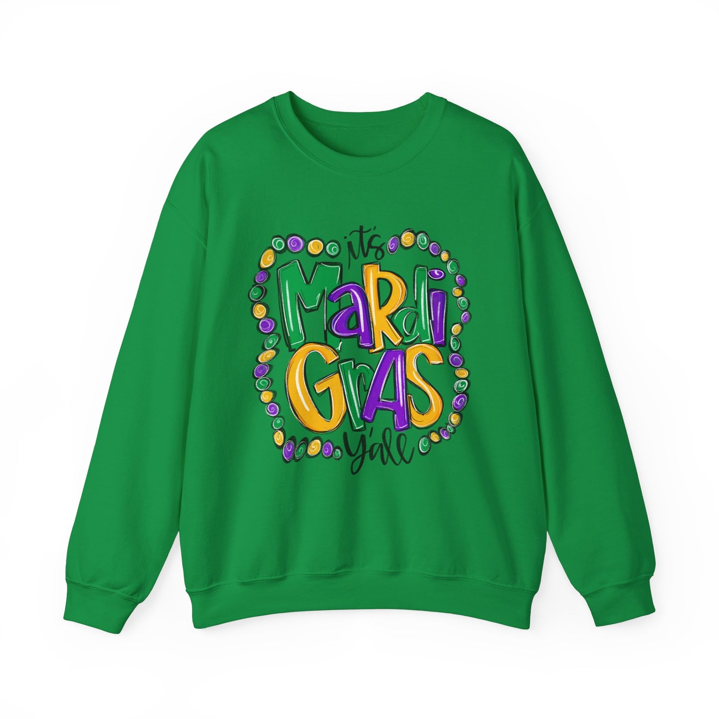 It's Mardi Gras Y'all Sweatshirt