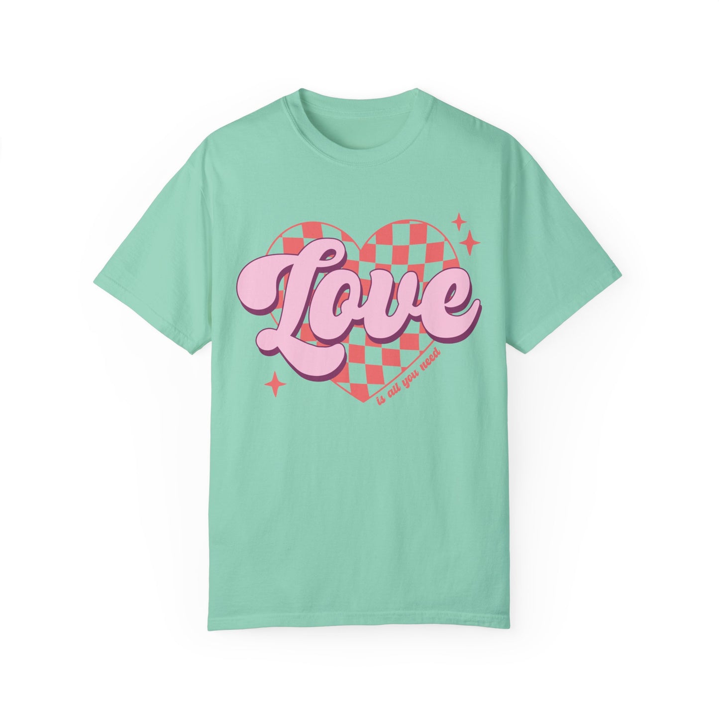 Love Is All You Need Shirt