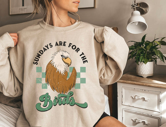 Sundays Are For The Birds Sweatshirt
