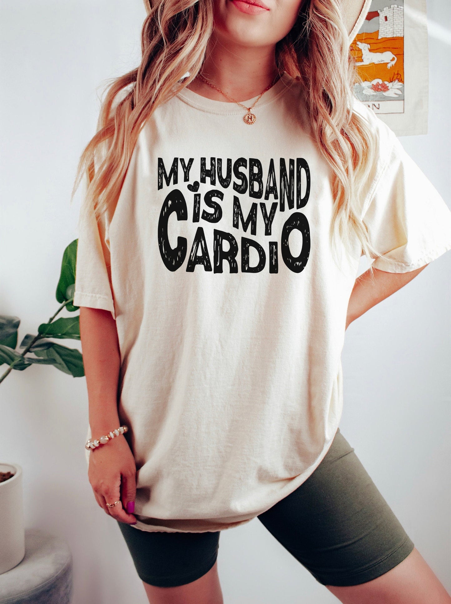 My Husband Is My Cardio Shirt