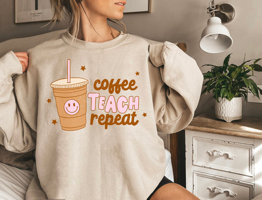 Coffee Teach Repeat Sweatshirt