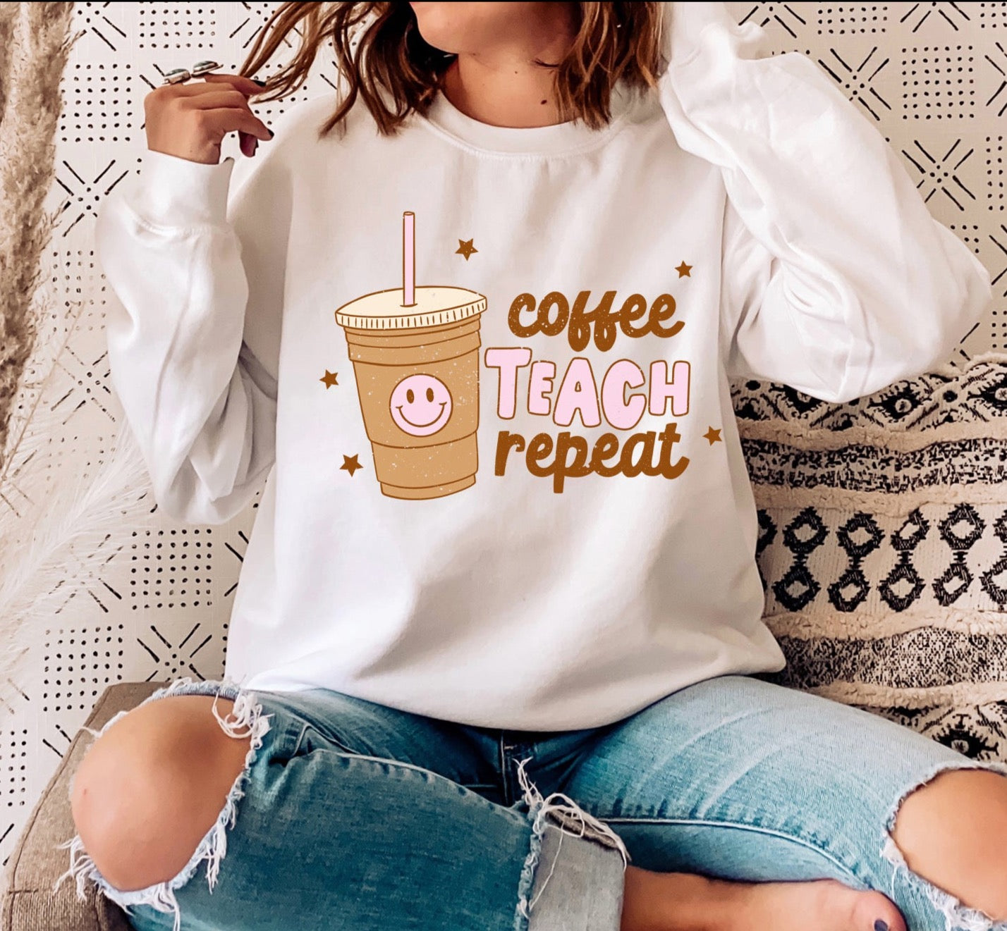 Coffee Teach Repeat Sweatshirt