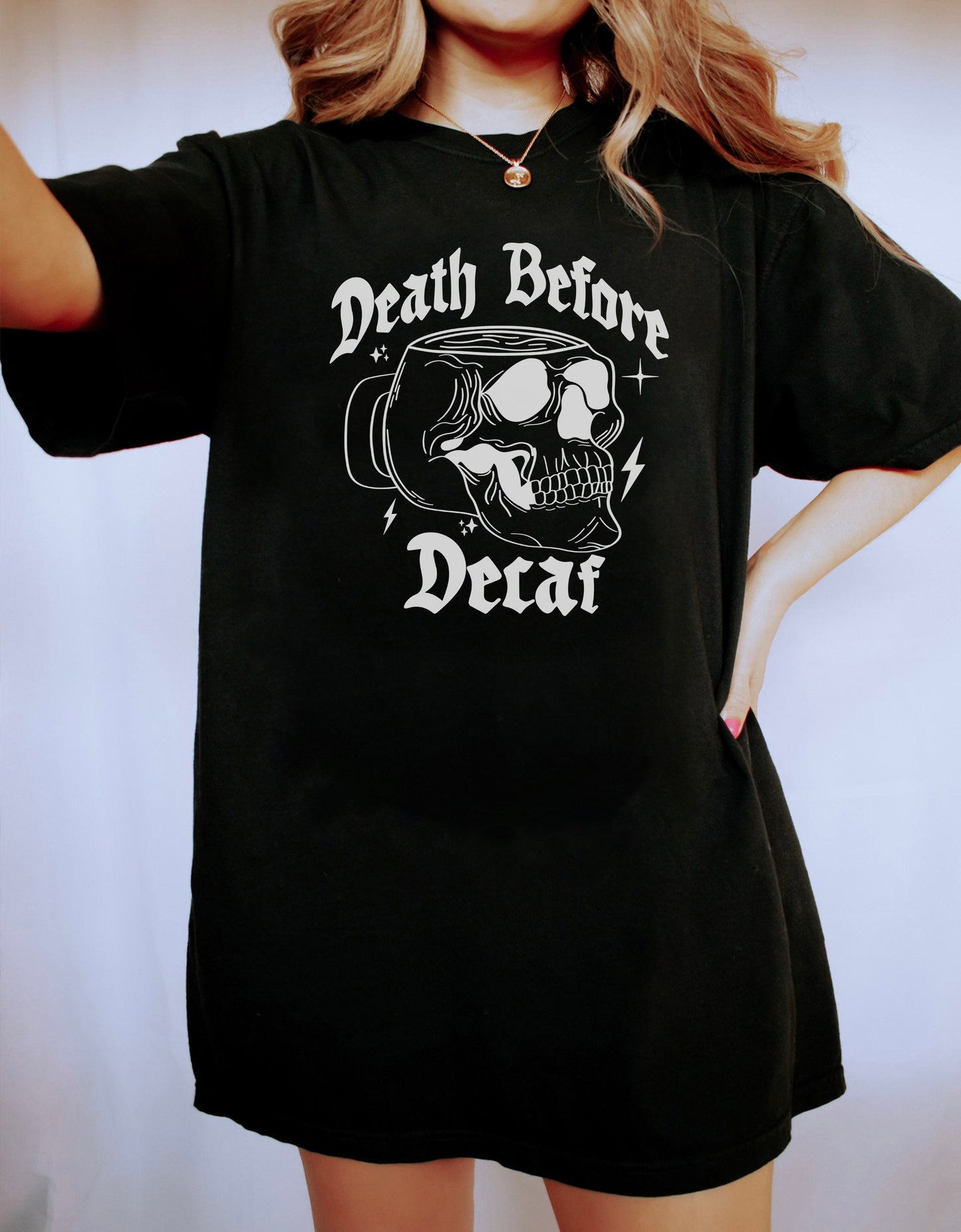 Death Before Decaf Shirt