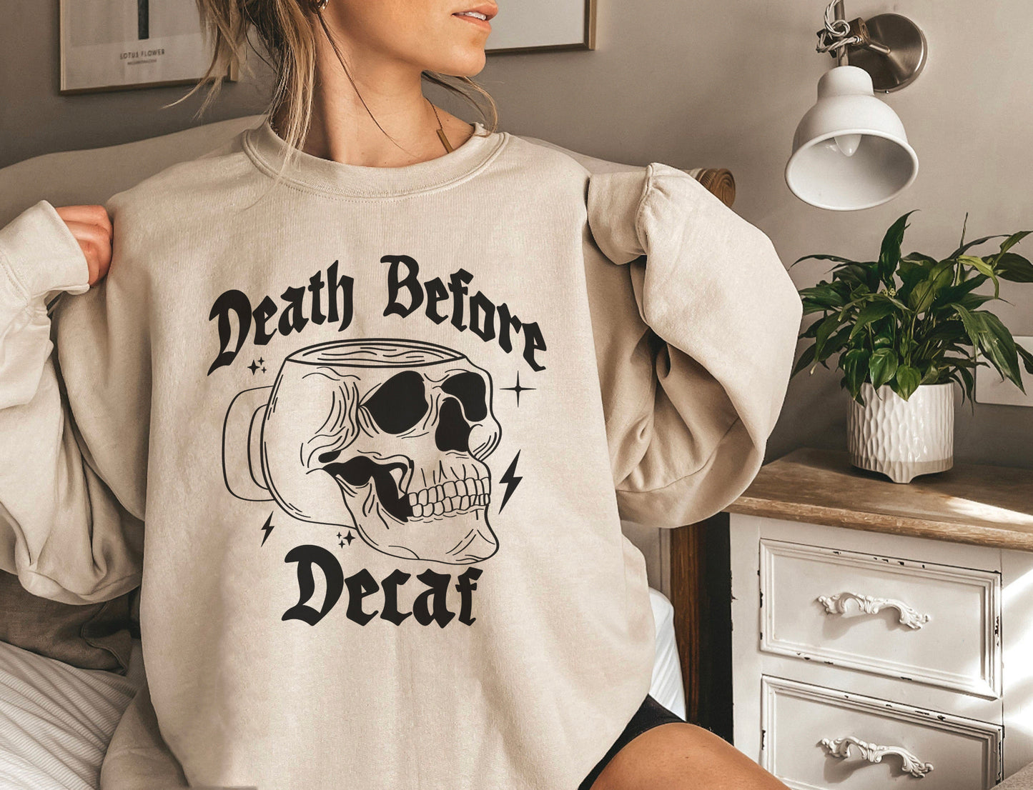 Death Before Decaf Sweatshirt