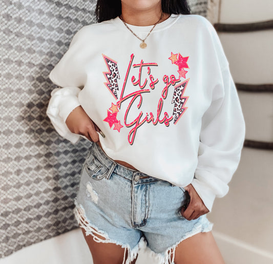 Lets Go Girls Sweatshirt