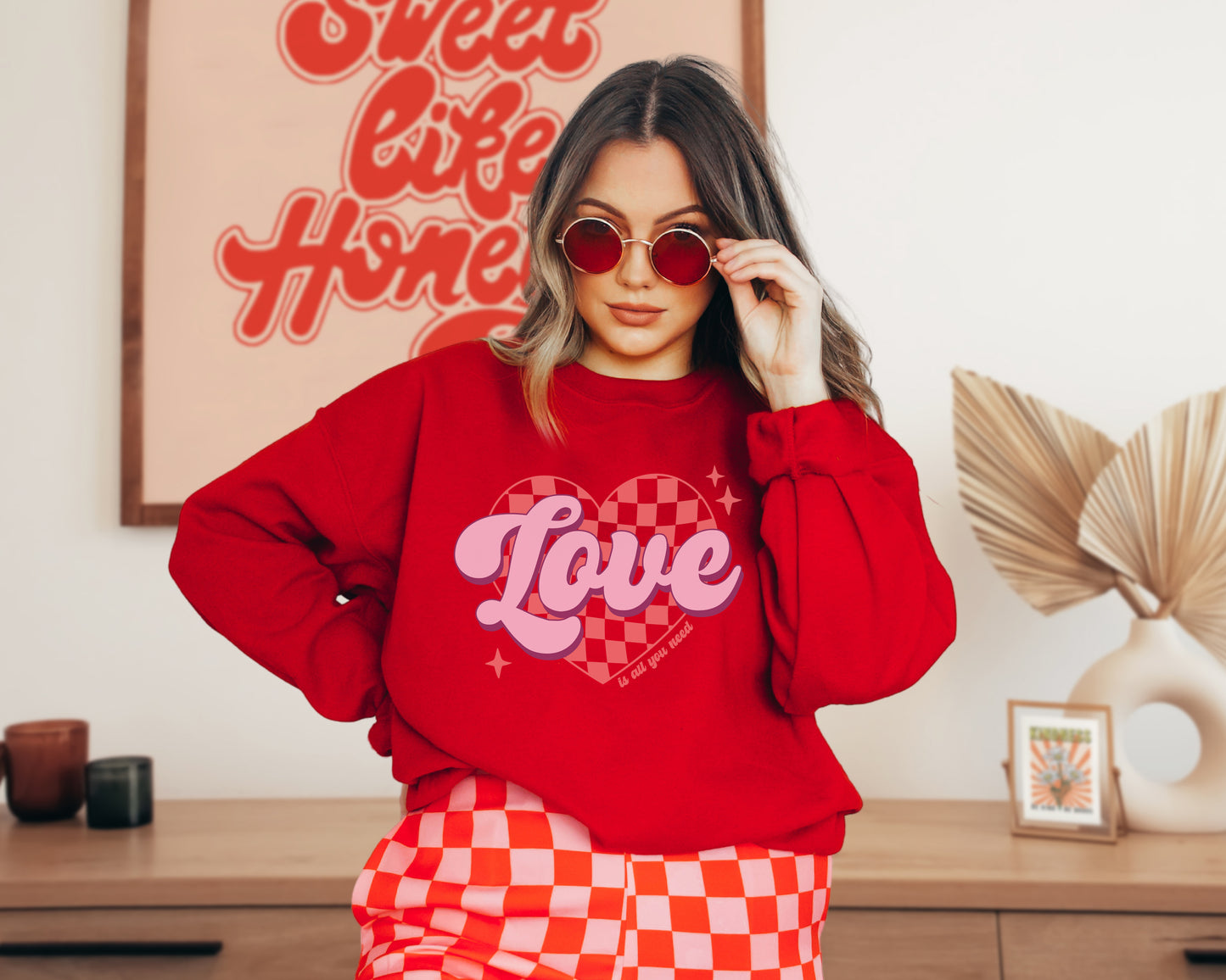 Love Is All You Need Sweatshirt