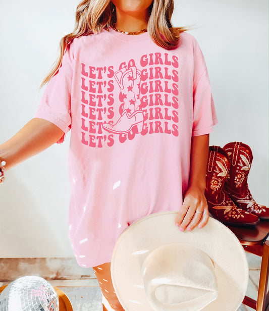 Lets Go Girls Shirt