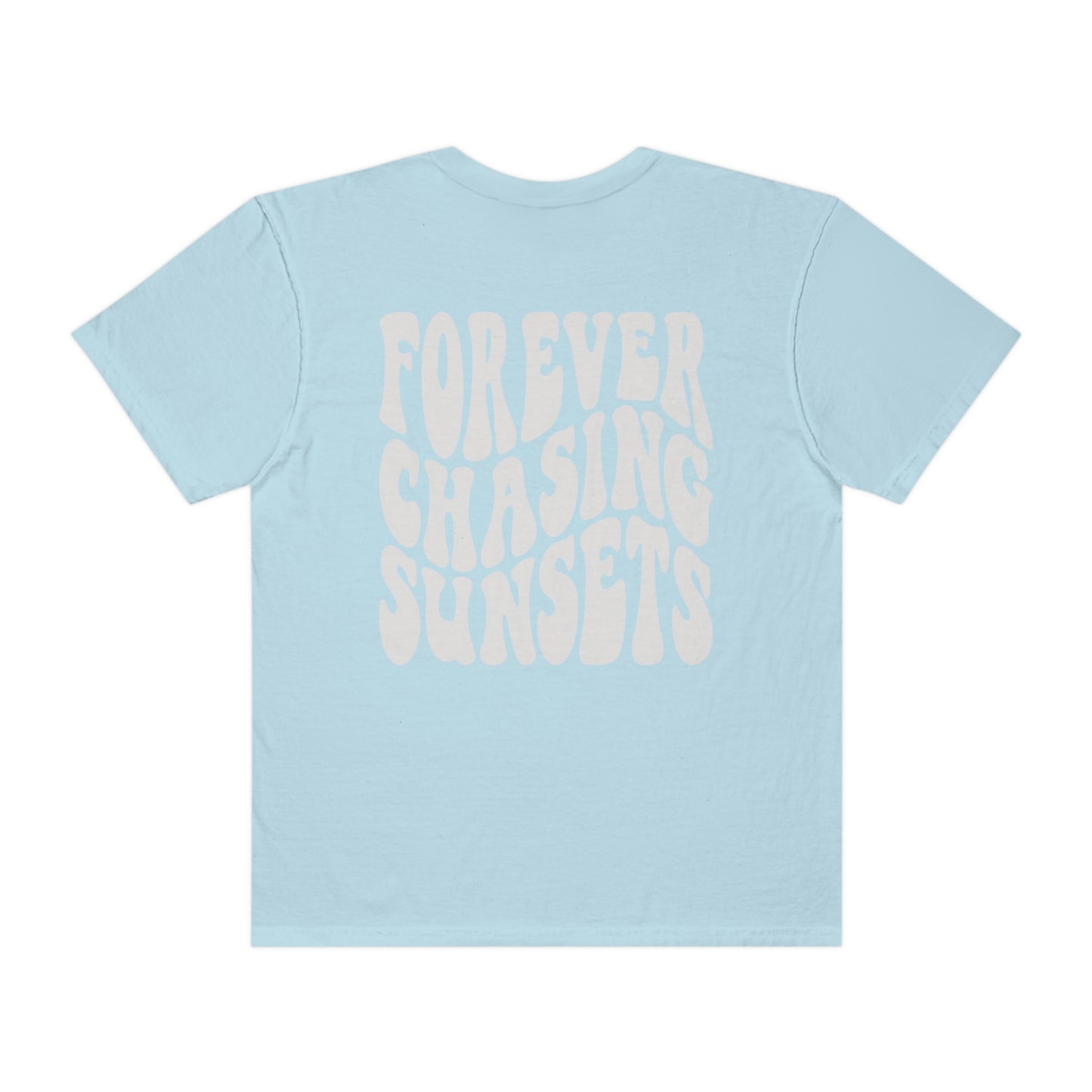 Forever Chasing Sunsets Shirt