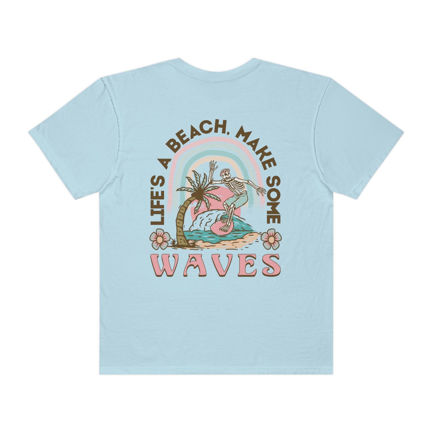 Life's A Beach Shirt