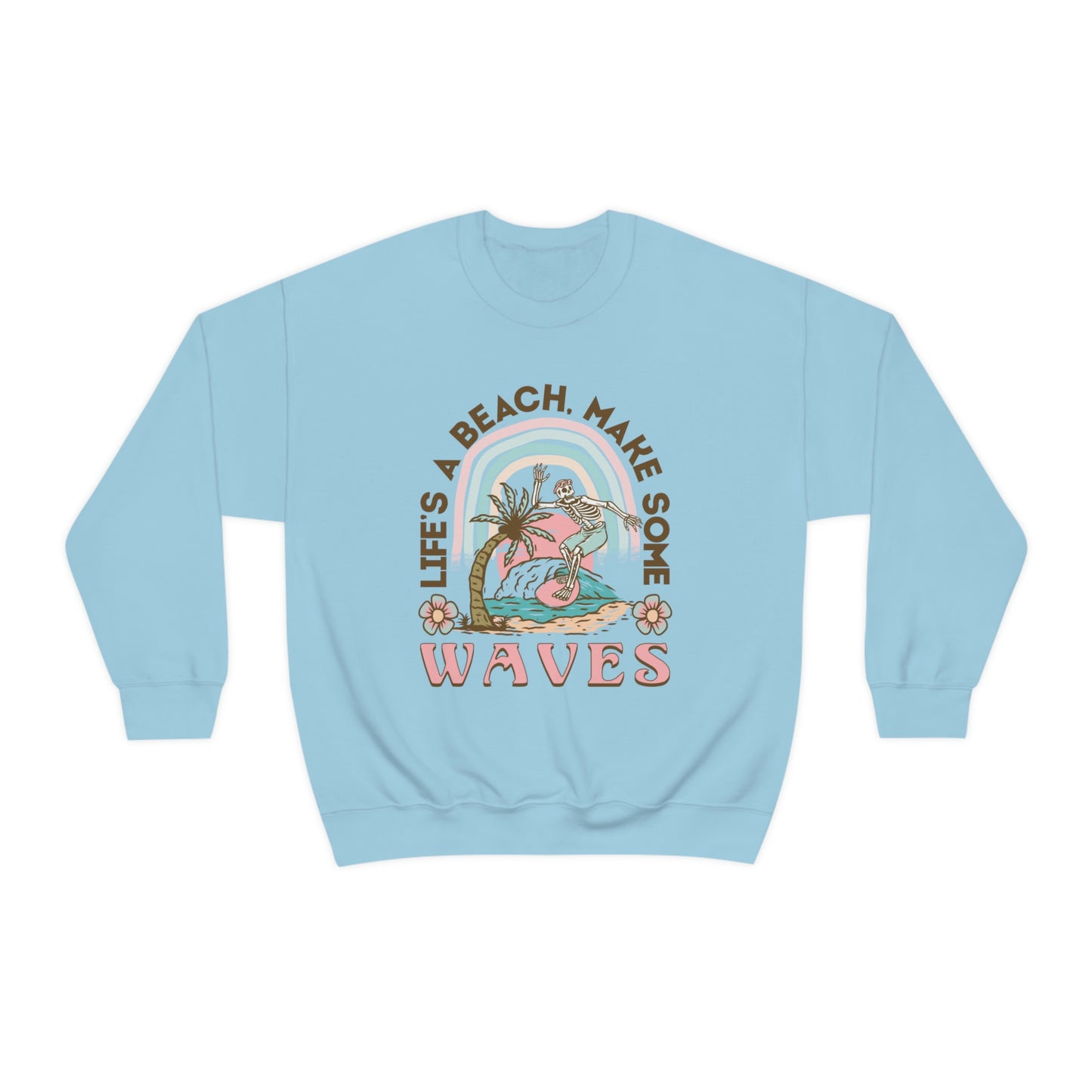 Life's A Beach Sweatshirt