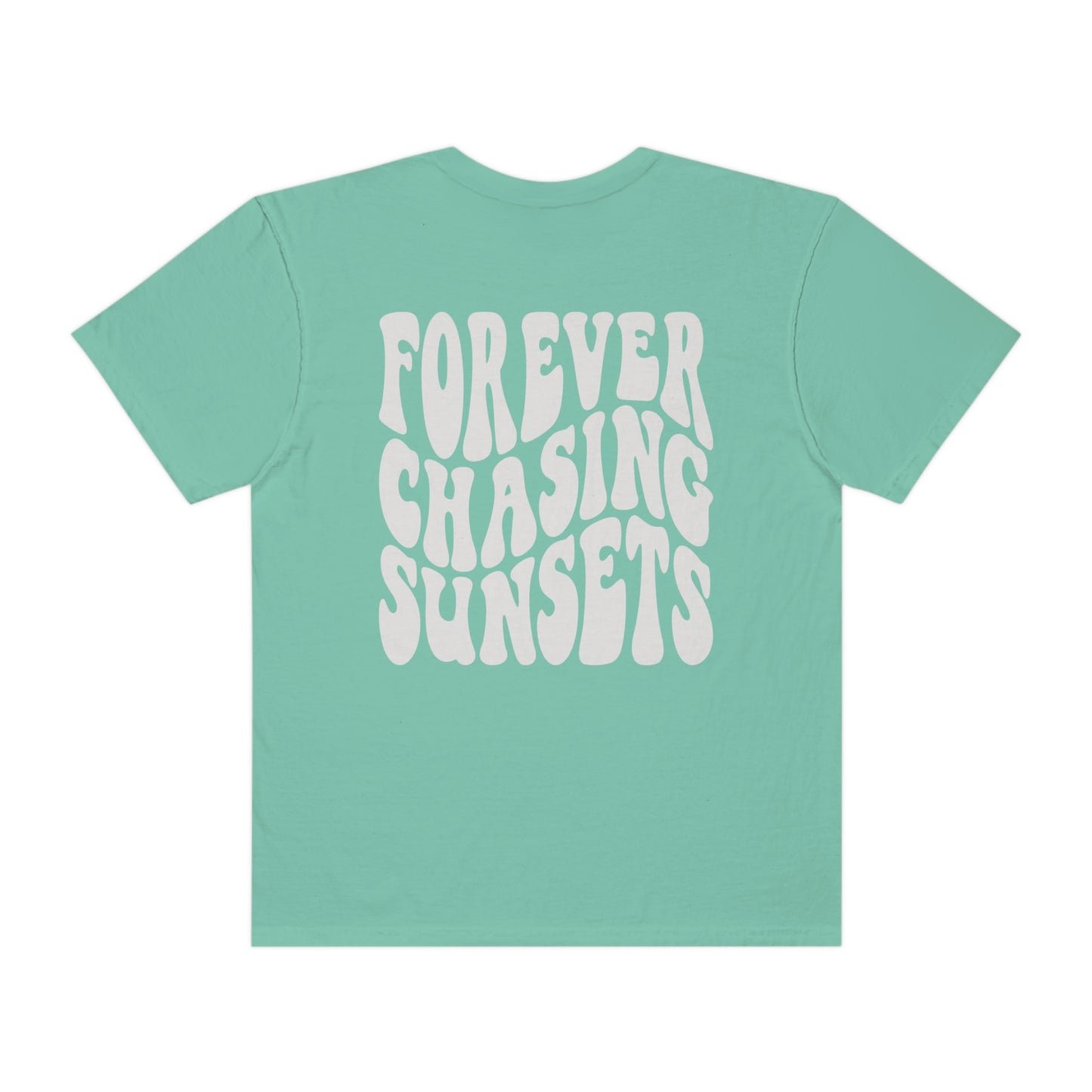 Forever Chasing Sunsets Shirt