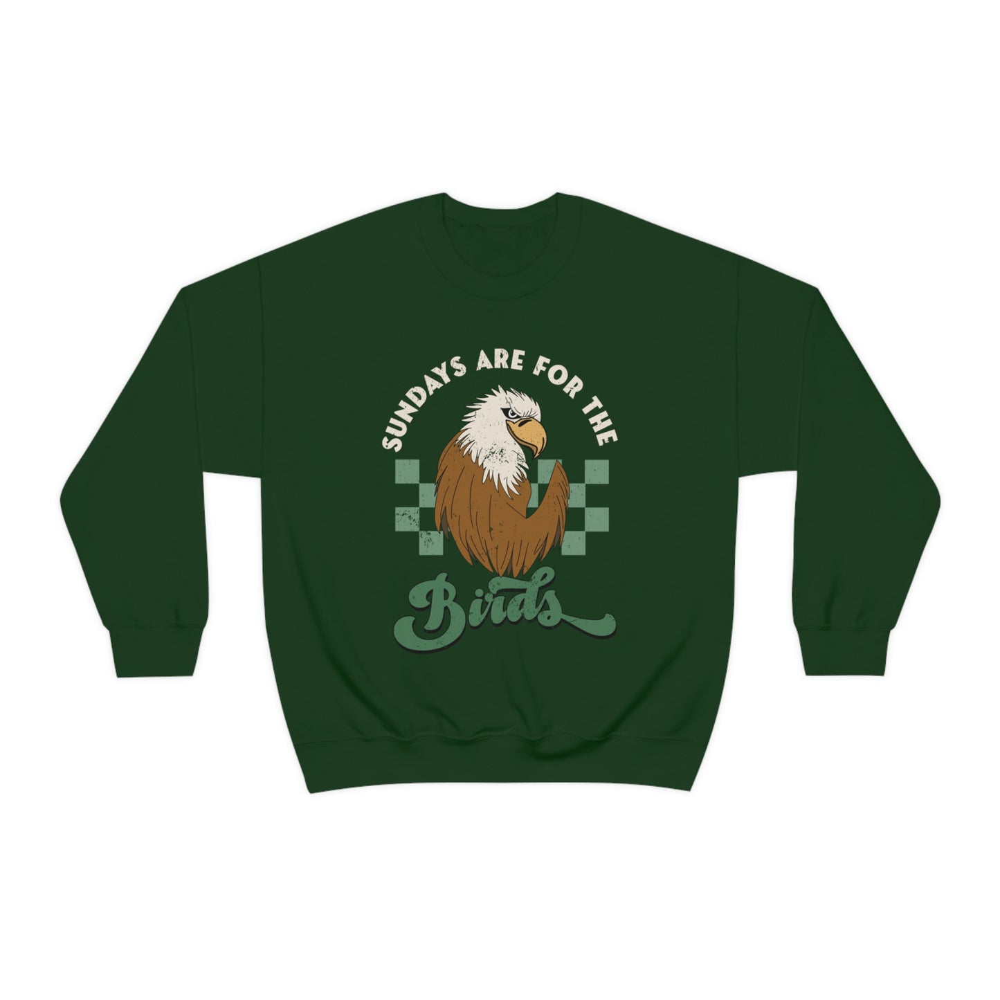 Sundays Are For The Birds Sweatshirt