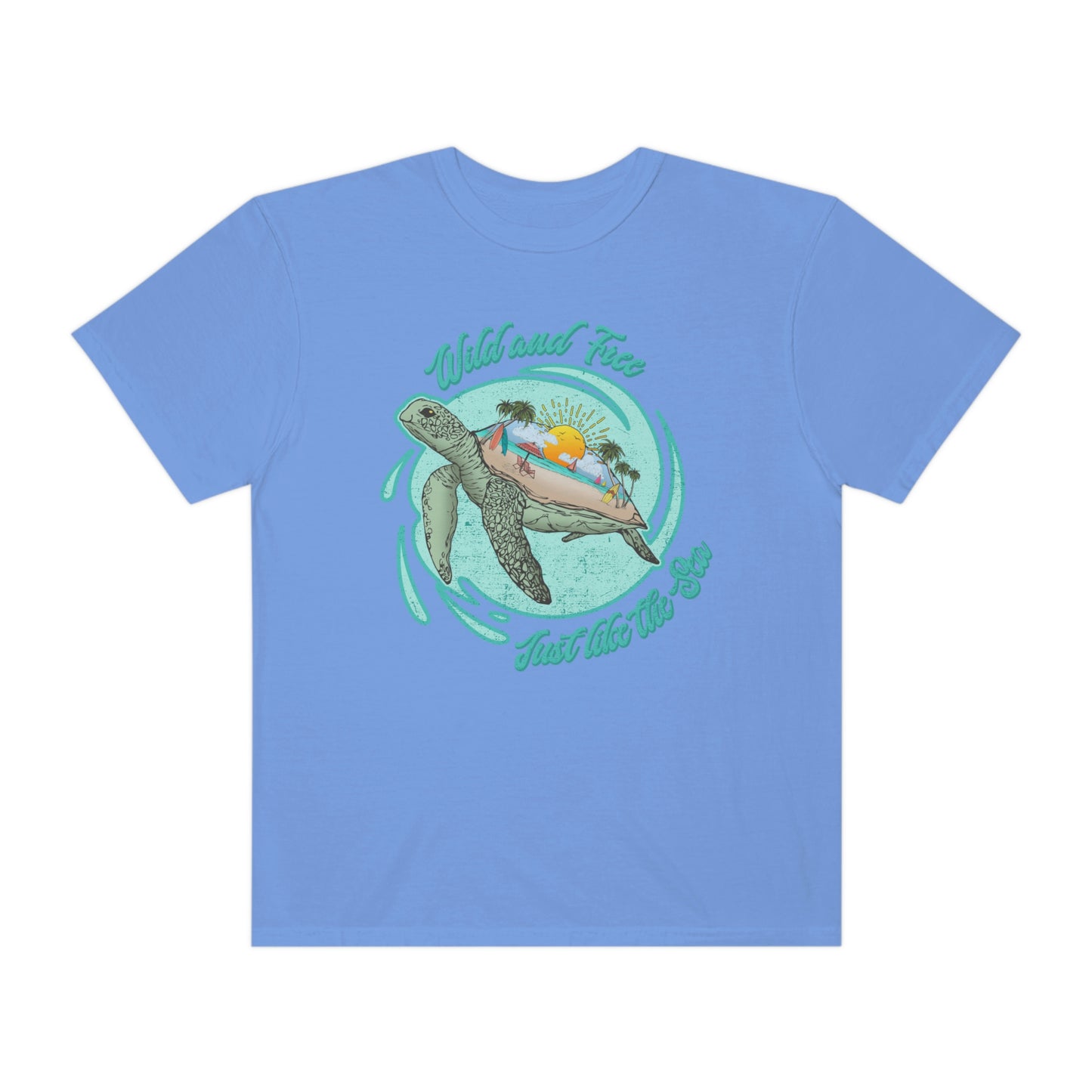 Wild And Free Just Like The Sea Turtle Shirt